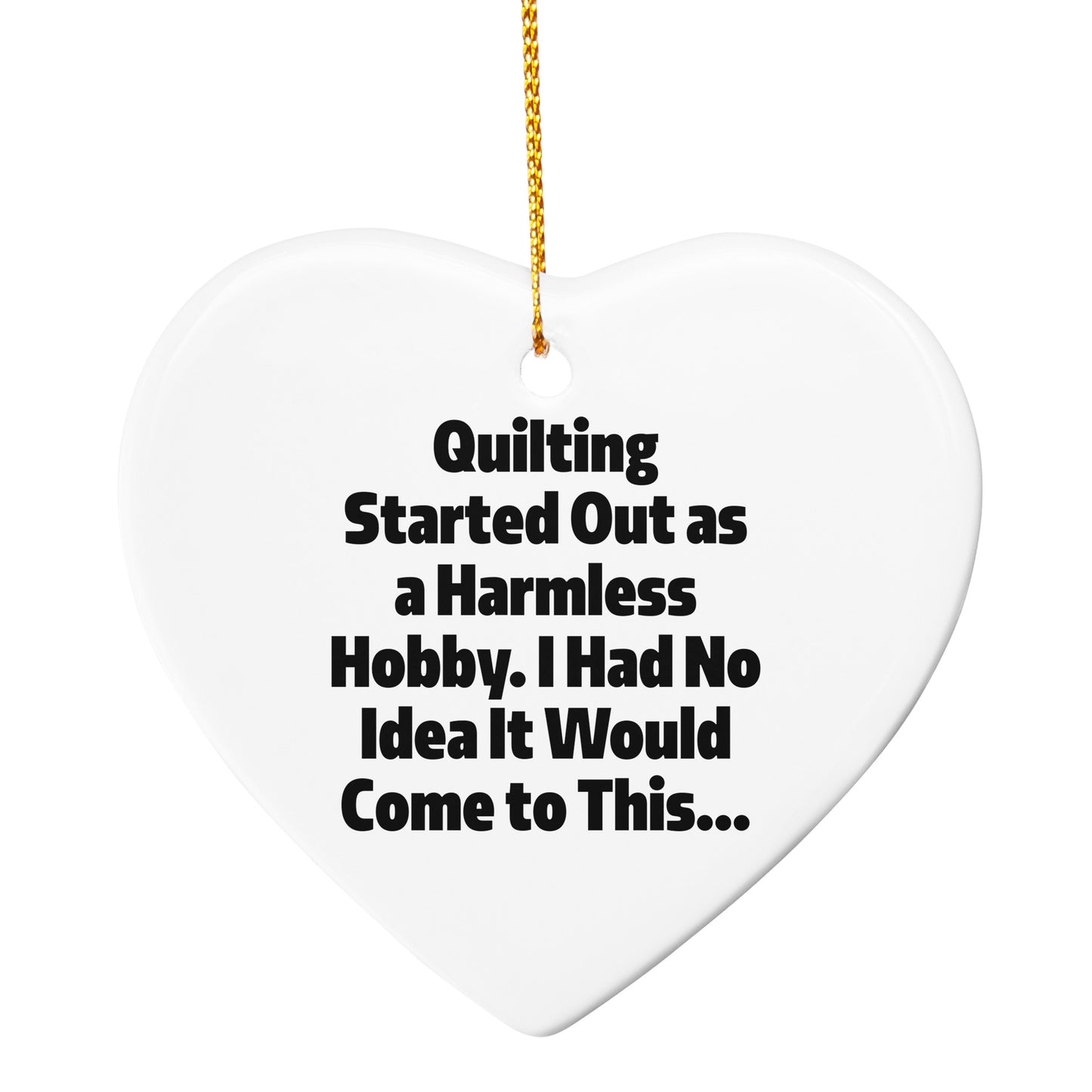 Quilting Gifts from Friends - Circle Ornament with Funny Quote for Quilting Lovers - Christmas Unique Gifts