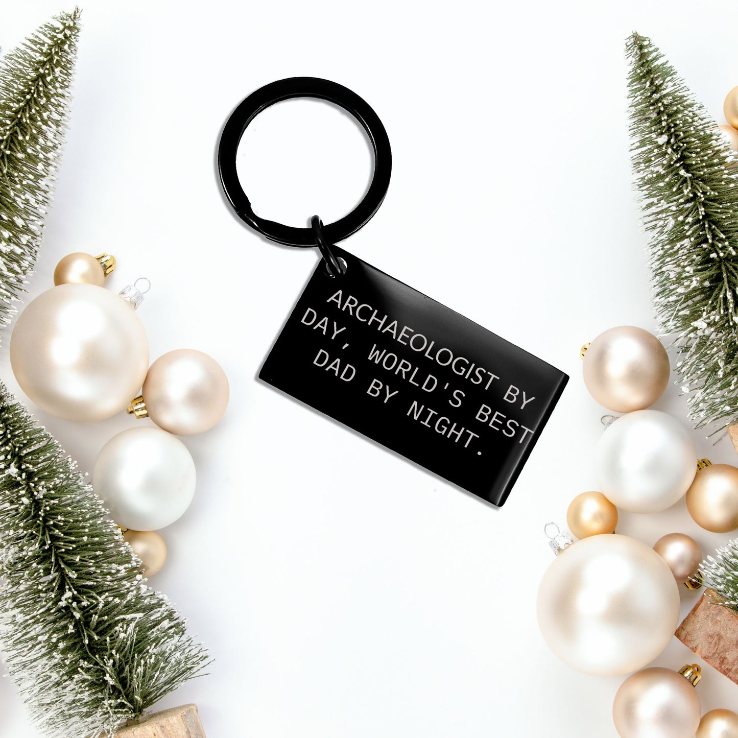Archaeologists Gifts for Dad, Keychain for Men, Funny Quote 'Archaeologists By Day, World's Best Dad By Night.', Graduation Unique Gifts