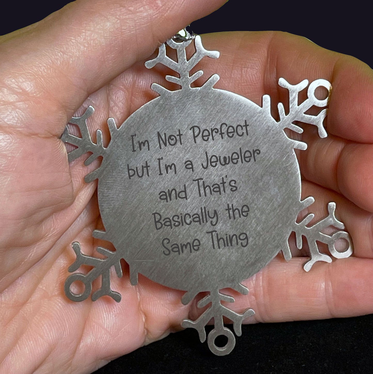 Funny Jeweler Gifts - Snowflake Ornament with Quote 'I'm Not Perfect But I'm A Jeweler And That's Basically The Same Thing', Christmas Unique Gifts for Jeweler