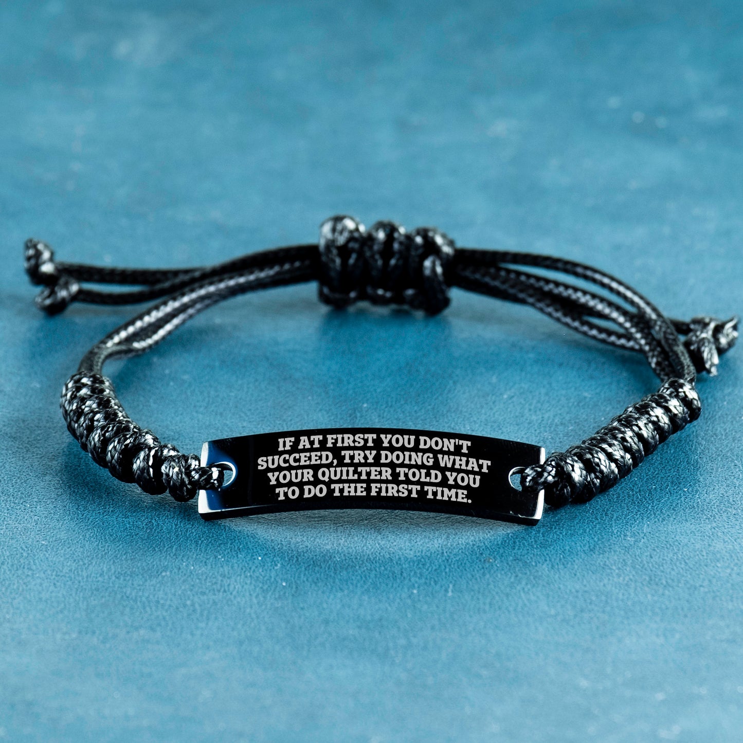 Quilter’s Reminder Bracelet – If at First You Don’t Succeed Quote Handmade Engraved Braided Rope Wristband