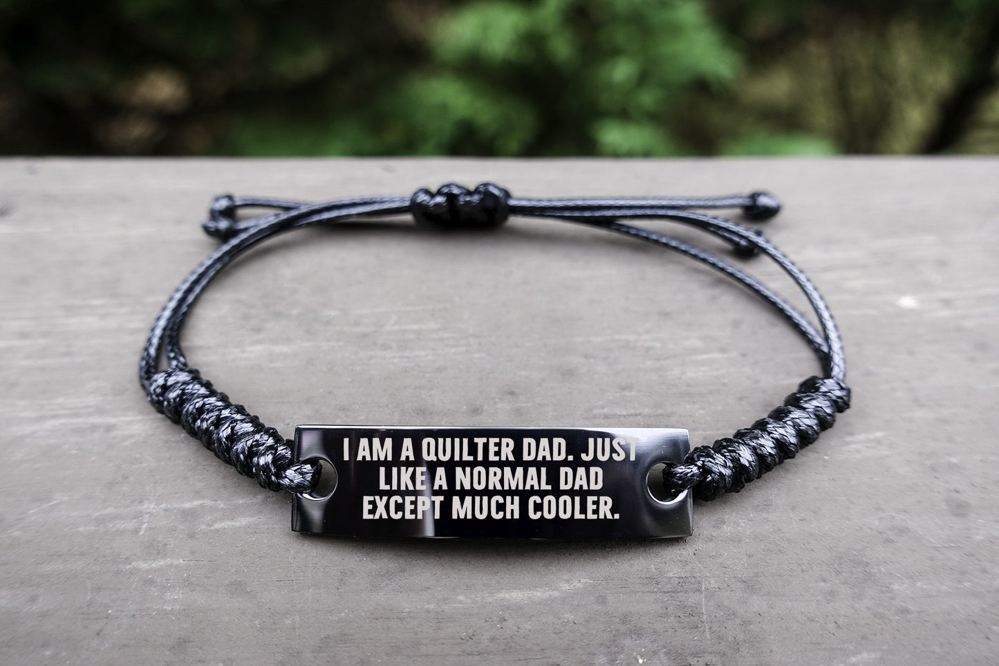 Cool Quilter Dad Bracelet – Just Like a Normal Dad Except Much Cooler – Engraved Braided RopeWristband for Sewing Dads
