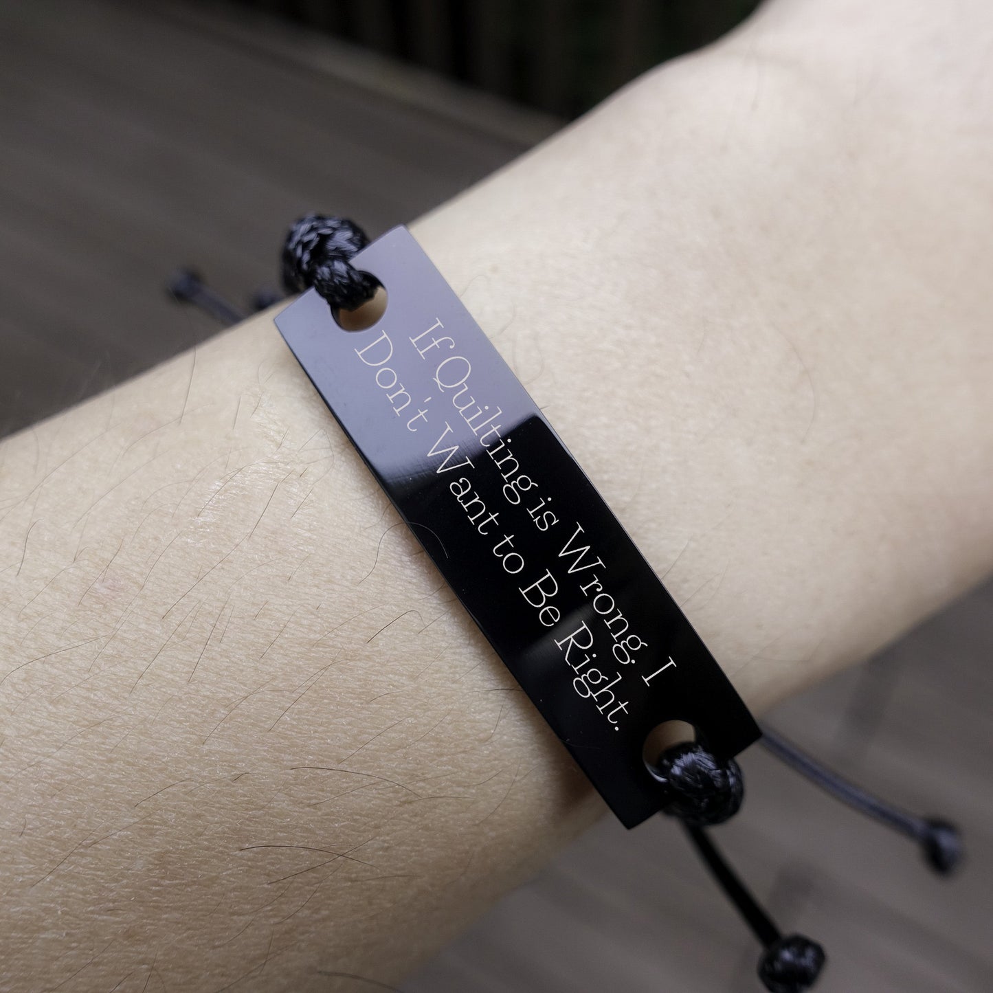 Funny Quilting Bracelet – If Quilting is Wrong… Quote – Black Braided Leather Rope Wristband for Fabric Lovers - Mallard Moon Gift Shop