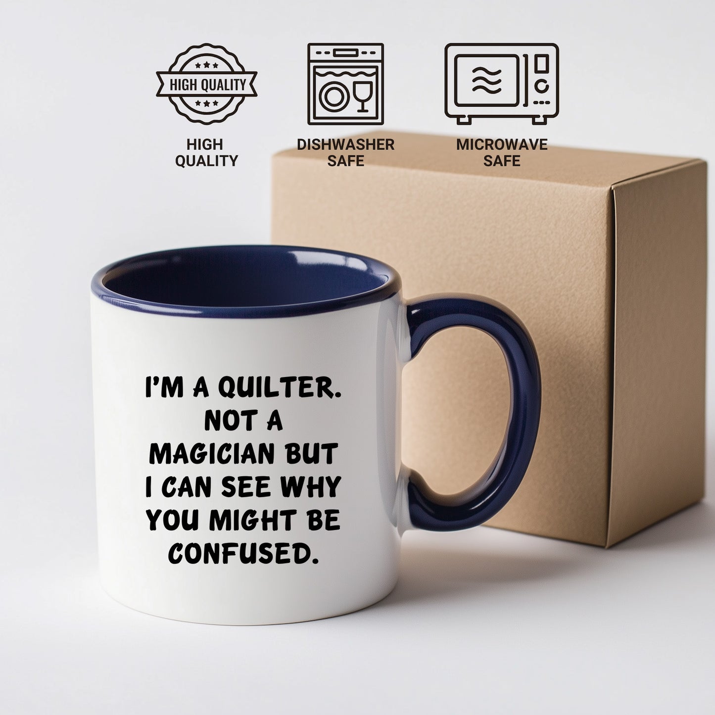 Funny Quilting Two-Tone Coffee Mug for Crafters & Fabric Lovers - I'm a Quilter, Not a Magician - Gift for Quilters - Mallard Moon Gift Shop