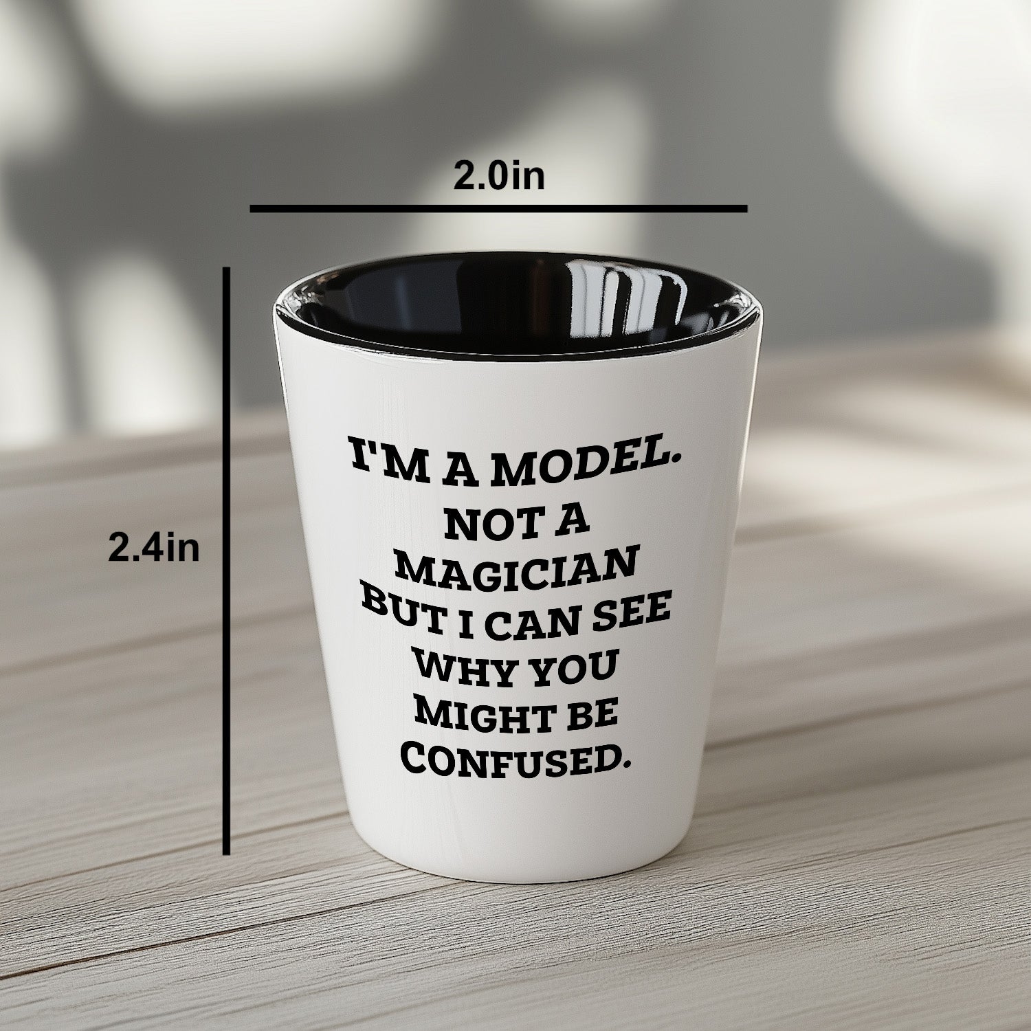 Funny Model Shot Glass - I'm A Model. Not A Magician But I Can See Why You Might Be Confused., Gifts from Mom, Unique Mother's Day Shot Glass for Model Enthusiasts - Mallard Moon Gift Shop