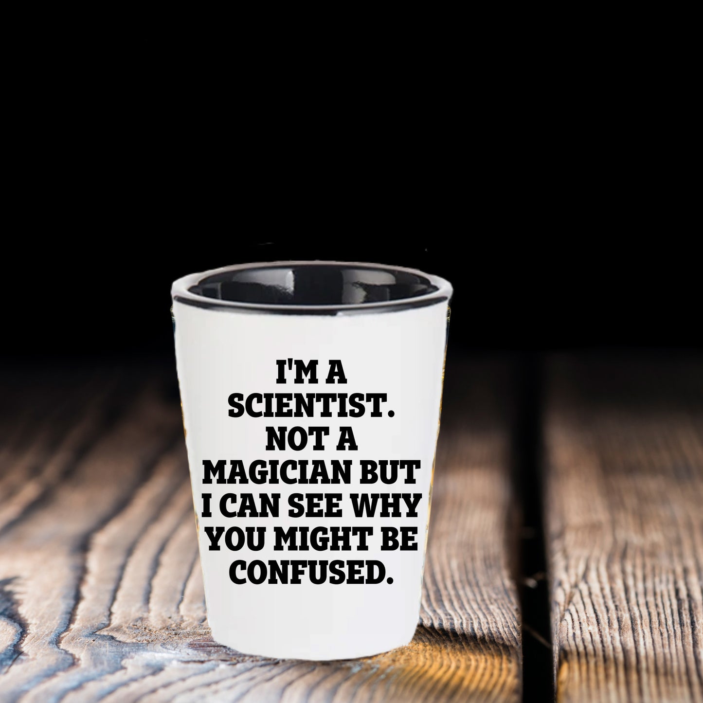 I'm a Scientist. Not a Magician – Funny Shot Glass for Scientists, Lab Techs, and STEM Geeks - Mallard Moon Gift Shop