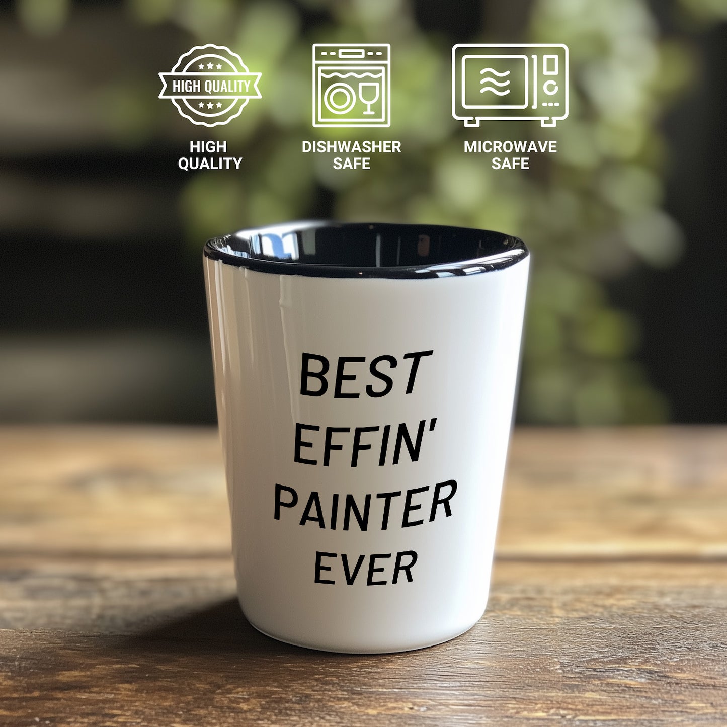 Best Effin’ Painter Ever Shot Glass – Funny Gift for House Painters, Artists, and DIY Pros Ceramic White, 1.5oz, Microwave and Dishwasher Safe