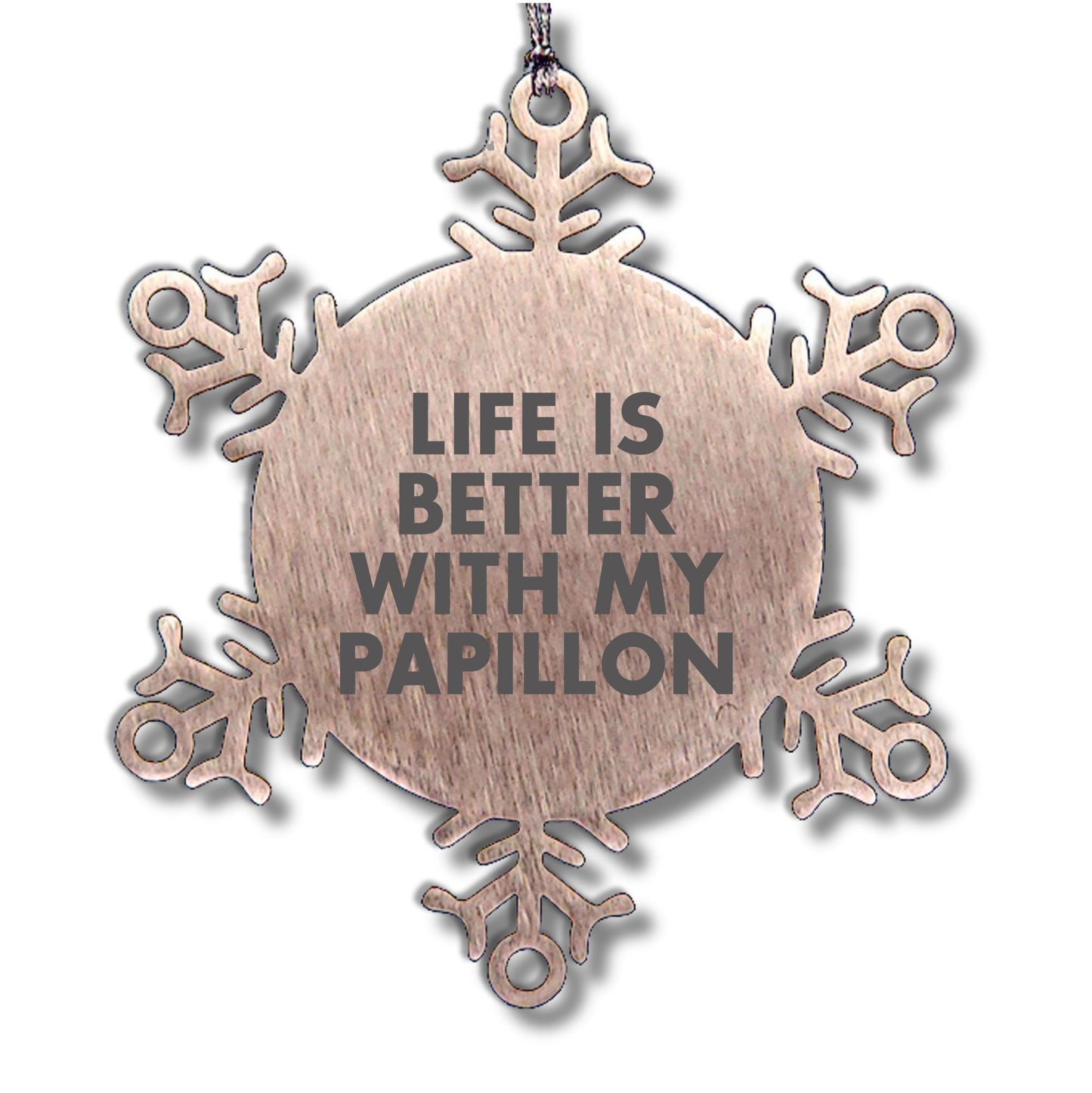 Papillon Dog Lovers Delight Papillon Dog Sweet Gifts for Papillon Dog Owners Life is Better with My Papillon Snowflake Ornament for Christmas