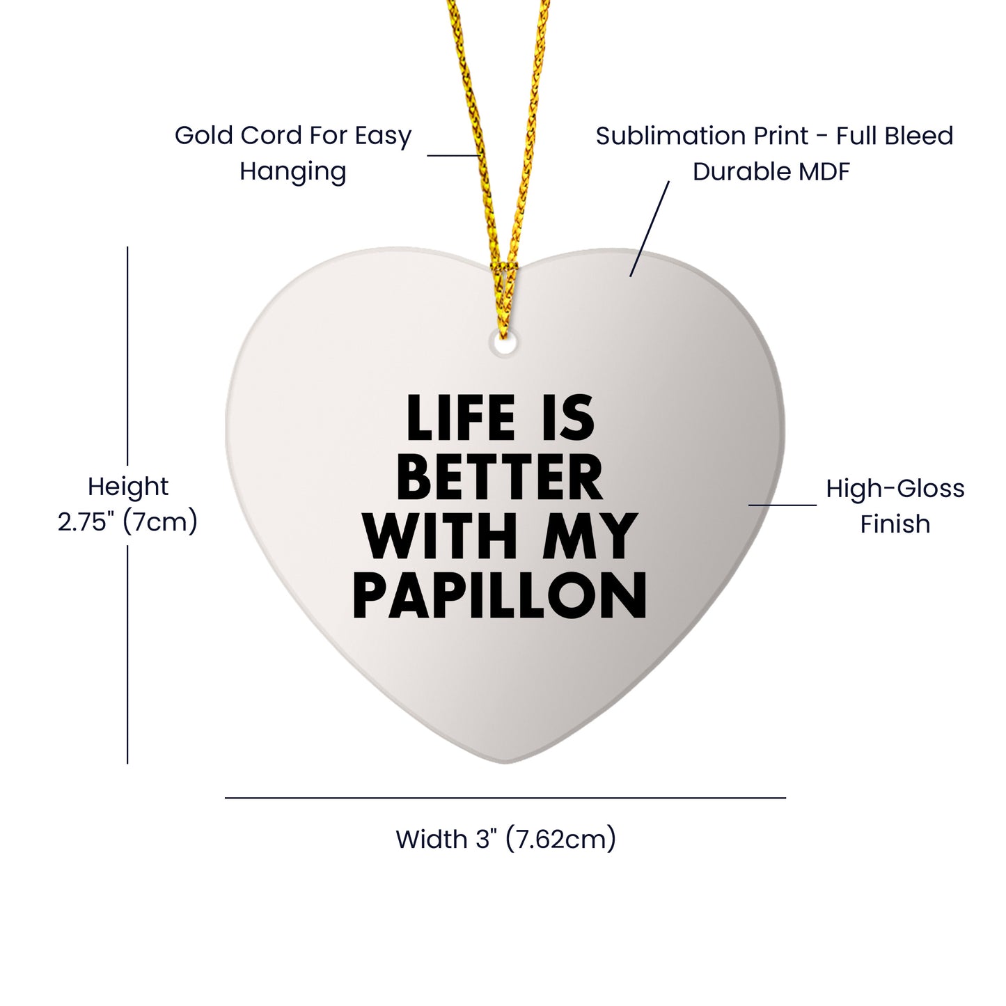 Papillon Dog Lovers Life is Better Gifts - Funny Heart Ornament for Christmas - Unique Papillon Dog Gifts from Friend to Family or Pet Lover