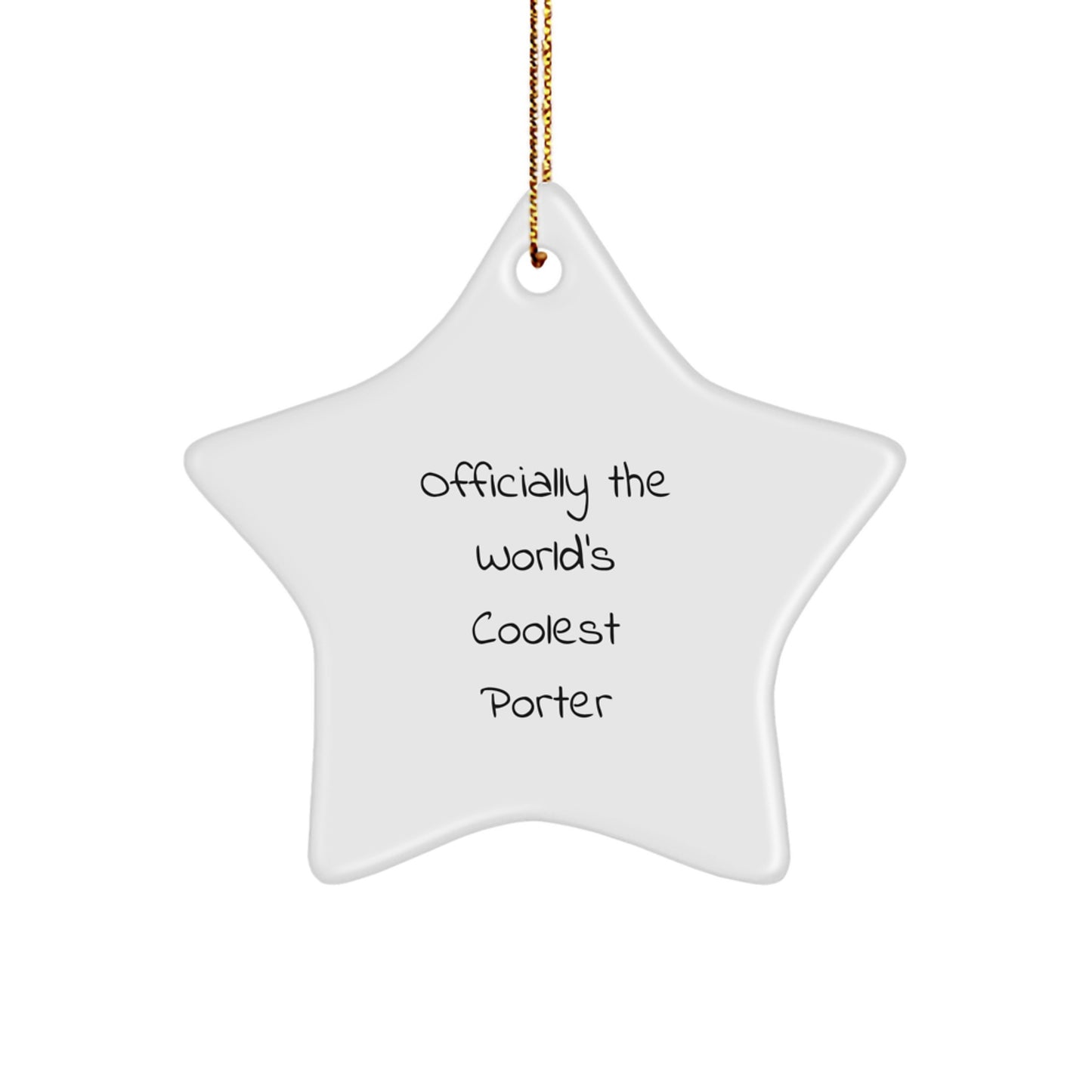 Porter Gifts from Friends - Officially The World's Coolest Star Ornament for Christmas, Funny Quote 'Wacky Porter' Gifts for Men, Women, Family