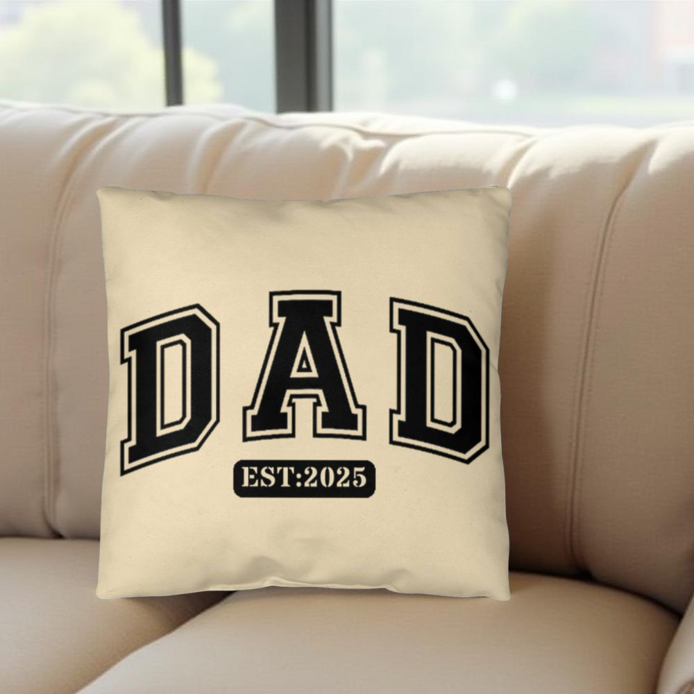 Personalized DAD Throw Pillow – Custom Year Gift for New Dads | Soft Spun Polyester, Double-Sided Print, 5 Sizes Available - Mallard Moon Gift Shop