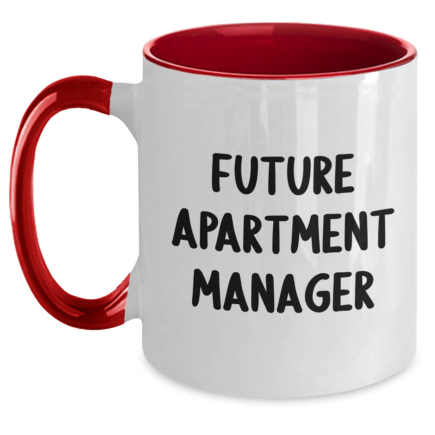 Funny Future Apartment Manager Quote Gifts from Mom to Future Apartment Manager Two Tone Coffee Mug, Black and White, 11oz, Microwave and Dishwasher Safe for Mother's Day Unique Gifts - Main