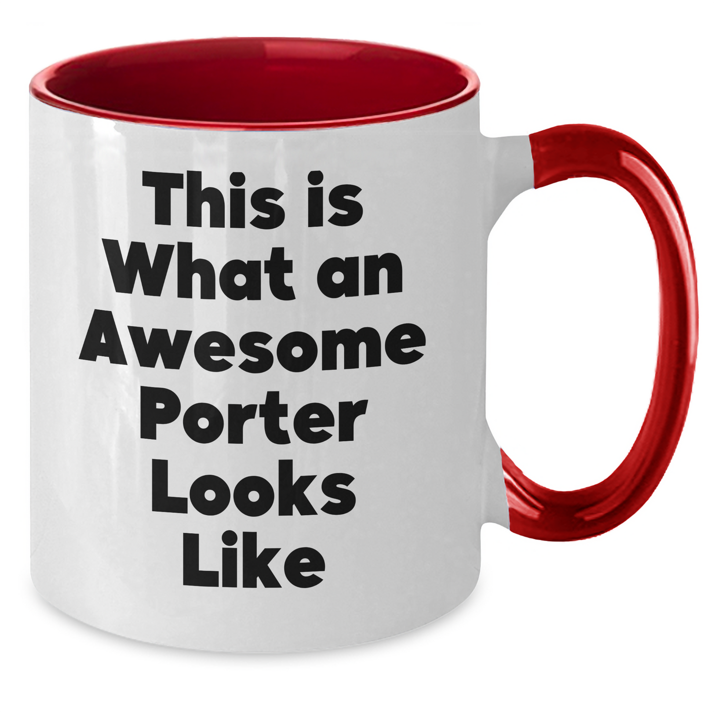 Funny Porter Gifts for Men - This Is What An Awesome Porter Looks Like Two Tone Coffee Mug, Gifts from Men to Porter, Unique Father's Day Unique Gifts for Porter - Additional