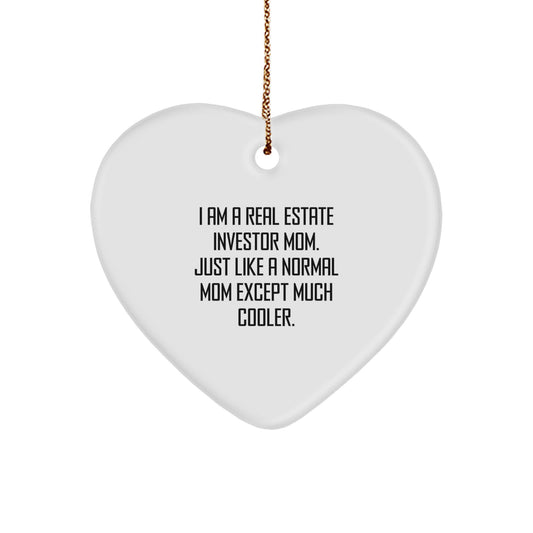Real Estate Investor Mom's Cool Heart Ornament Gifts for Family - Funny Quote Christmas Decor