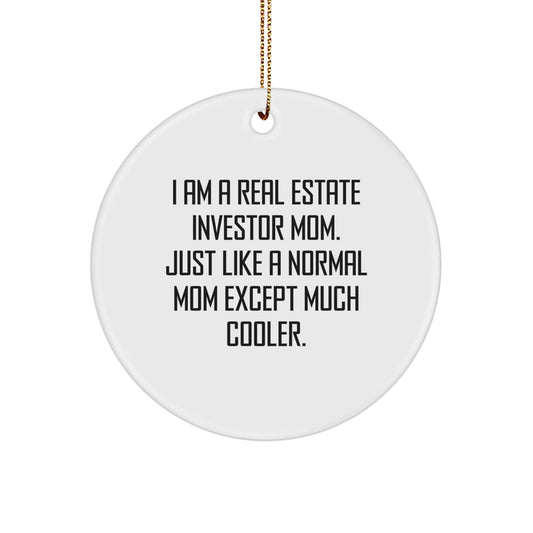 Real Estate Investor Mom's Unique Circle Ornament Gifts from Friends for Christmas - 'I Am A Real Estate Investor Mom' - Durable MDF Material