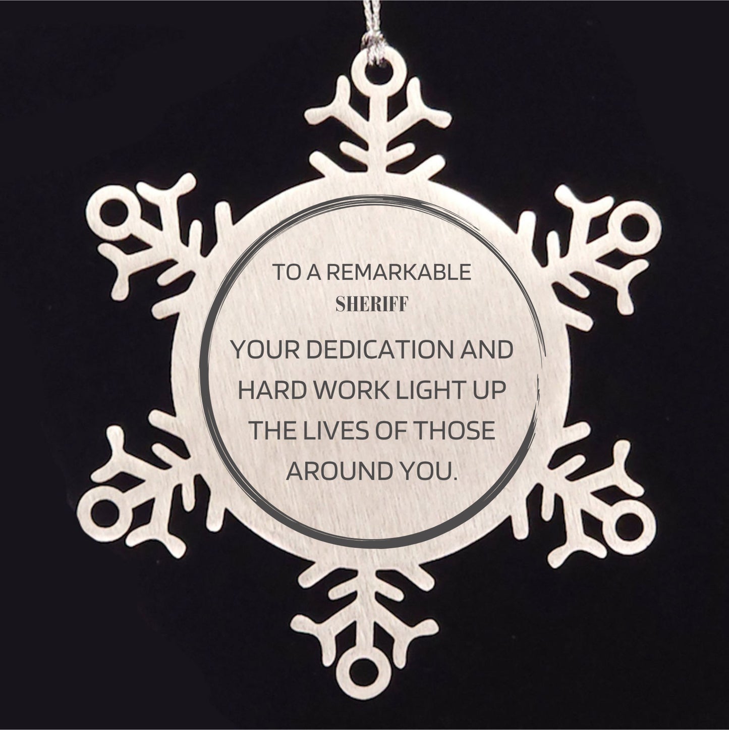 Remarkable Sheriff Deputy Gifts, Your dedication and hard work, Inspirational Birthday Christmas Unique Snowflake Ornament For Sheriff Deputy, Coworkers, Men, Women, Friends