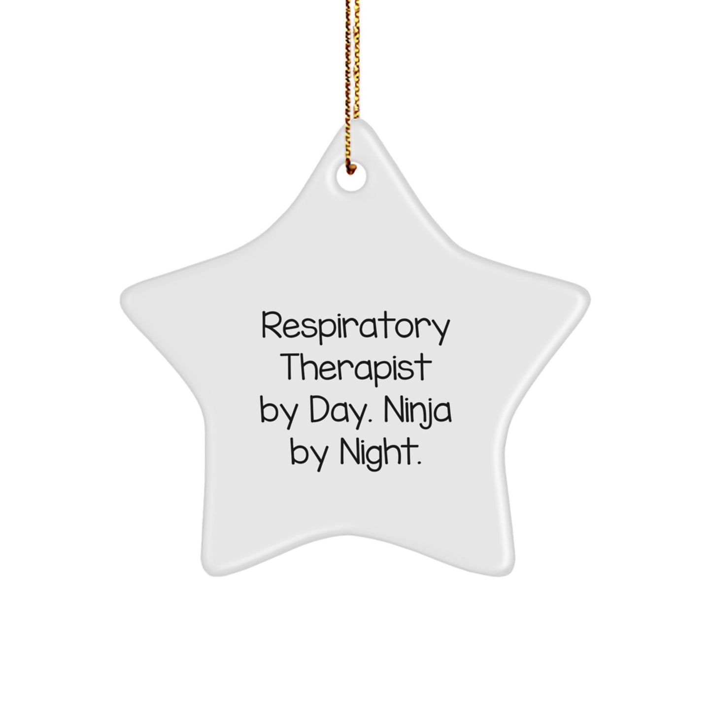 Respiratory Therapist By Day. Ninja By Night. - Funny Christmas Unique Gift for Respiratory Therapist - Star Ornament Gifts from Coworkers - Christmas Unique Gifts for Respiratory Therapist