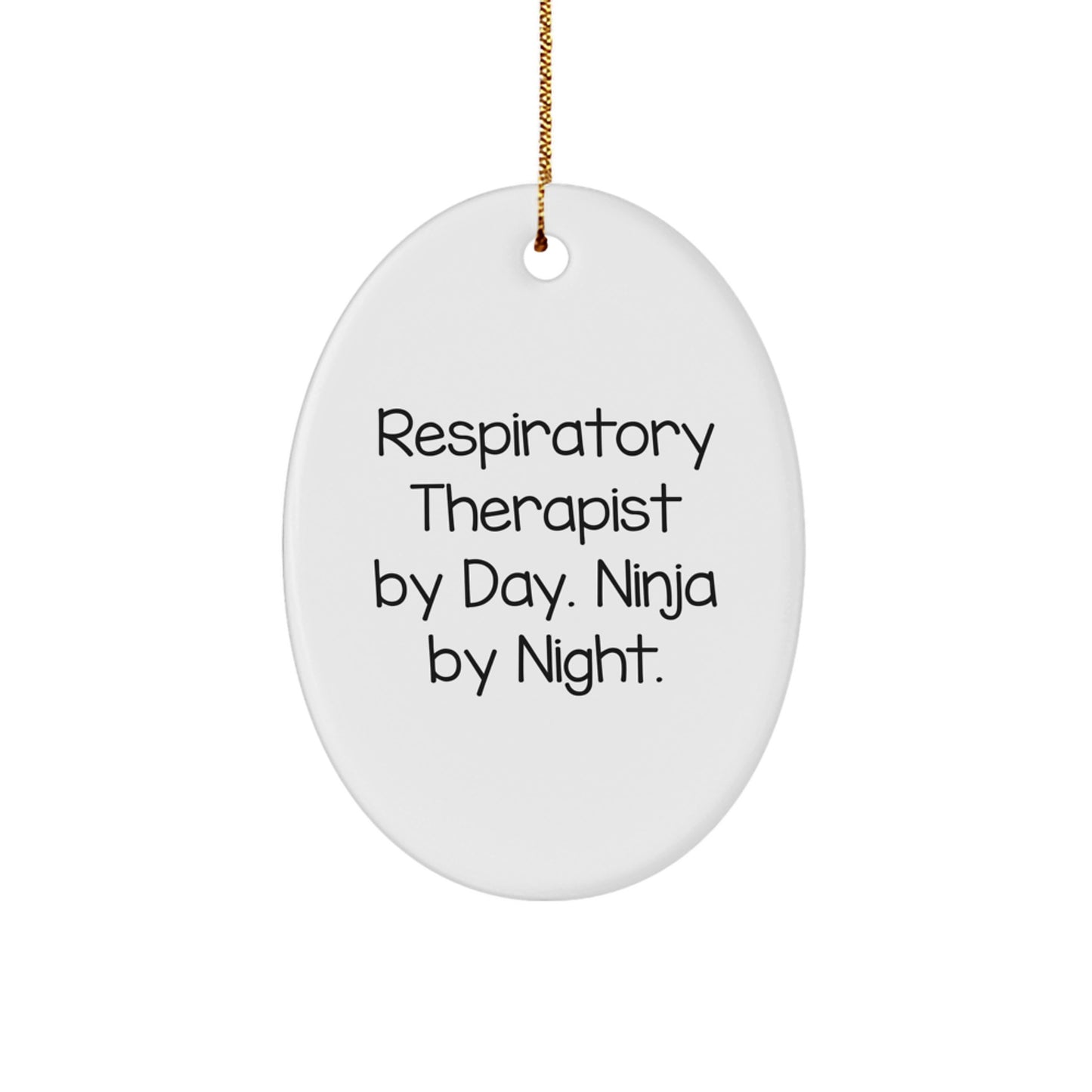 Respiratory Therapist Gifts from Friends - Inspirational Ninja by Night Oval Ornament for Christmas
