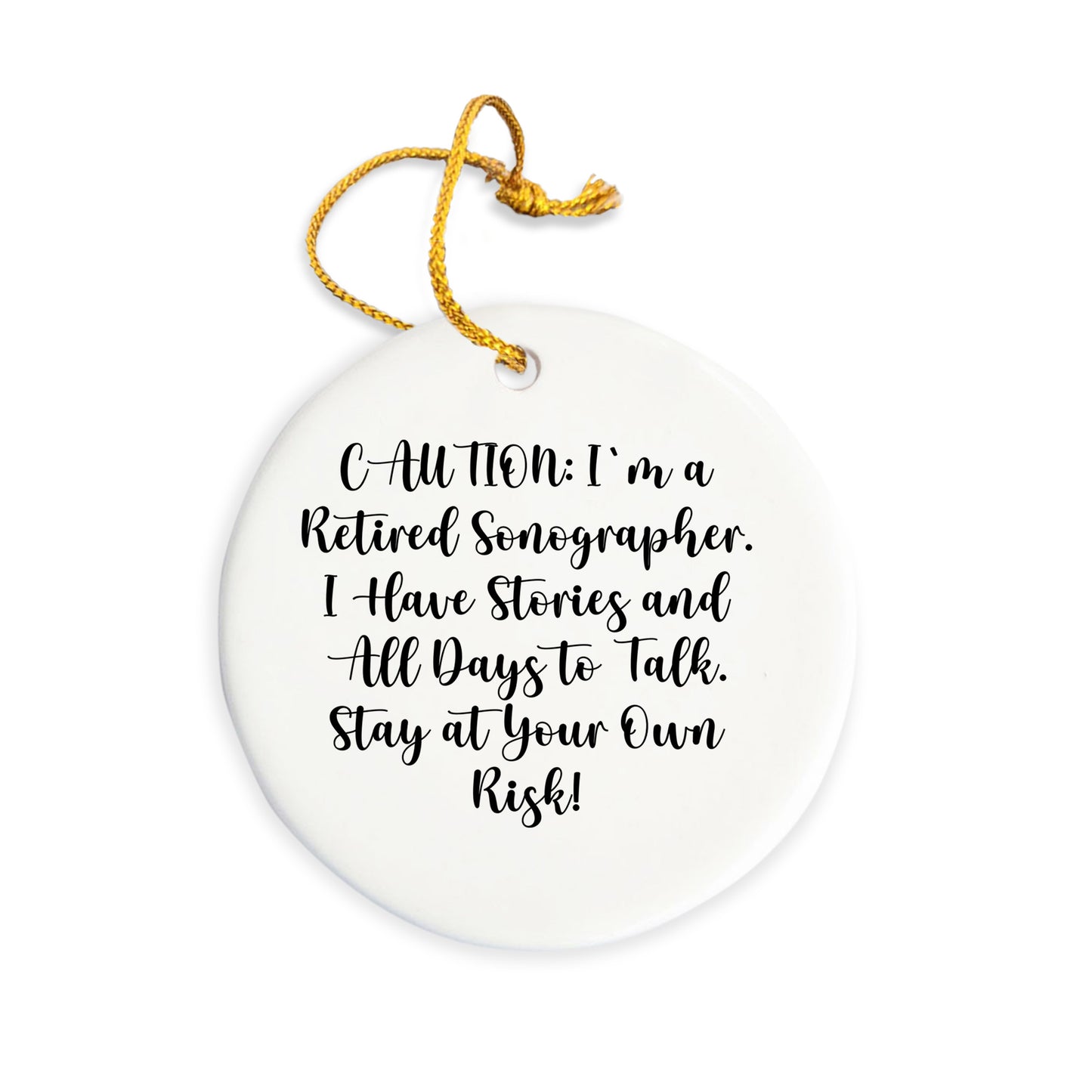 Sonographer Humor Oval Ornament- Caution: Funny Storytelling Ahead, Christmas Gifts