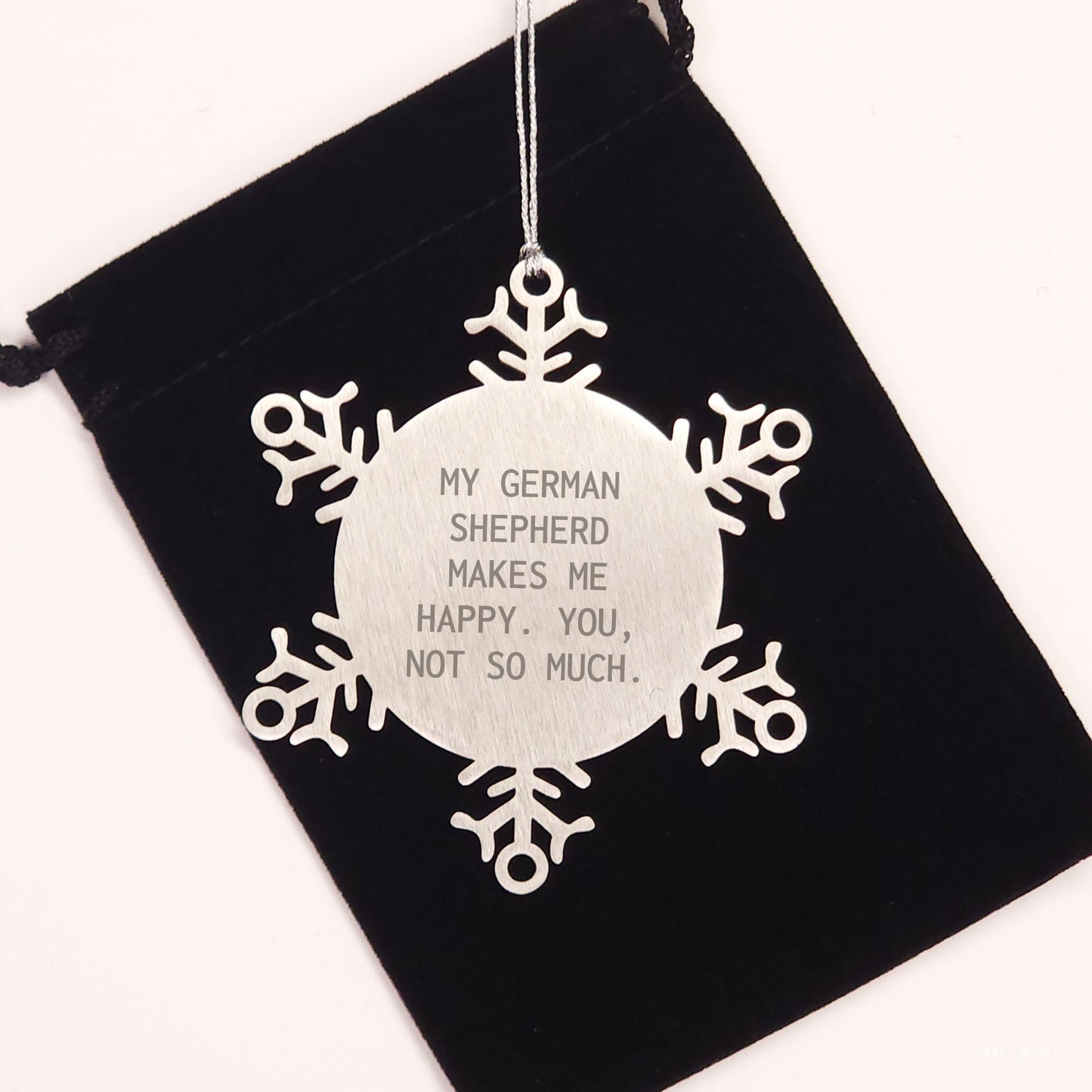 German Shepherd Dog Lover's Funny Snowflake Ornament Gifts for Men, Women, Family, Friends, or Coworkers - 'My German Shepherd Makes Me Happy. You, Not So Much.' - Image 2