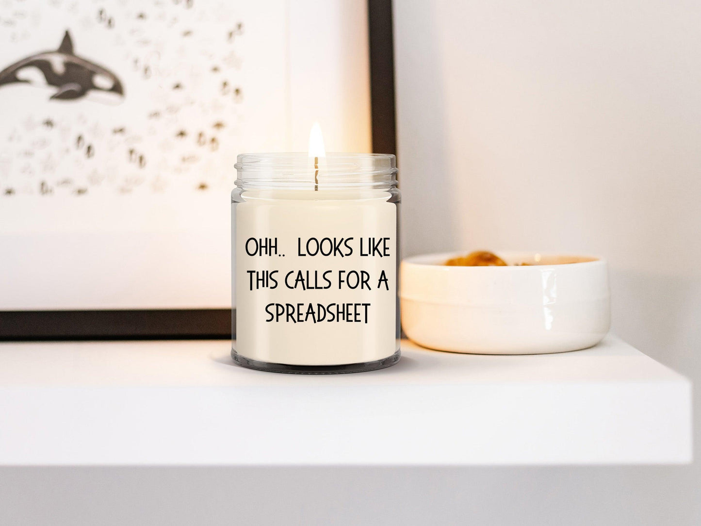 Accountant Gifts - OHH - Looks Like This Calls for a Spreadsheet Office Humor Scented Soy Candle - Mallard Moon Gift Shop