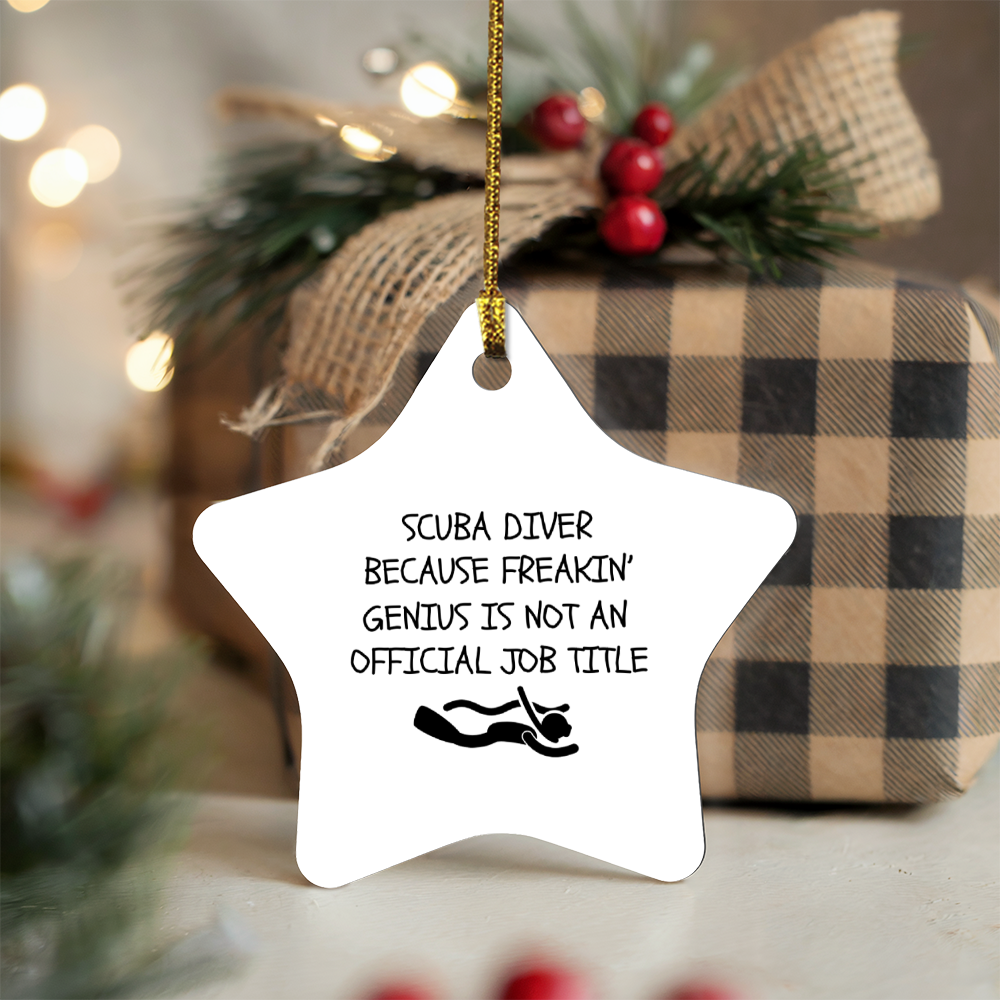 Scuba Diving Funny Star Ornament - Scuba Diver Because Freakin' Genius Is Not An Official Job Title