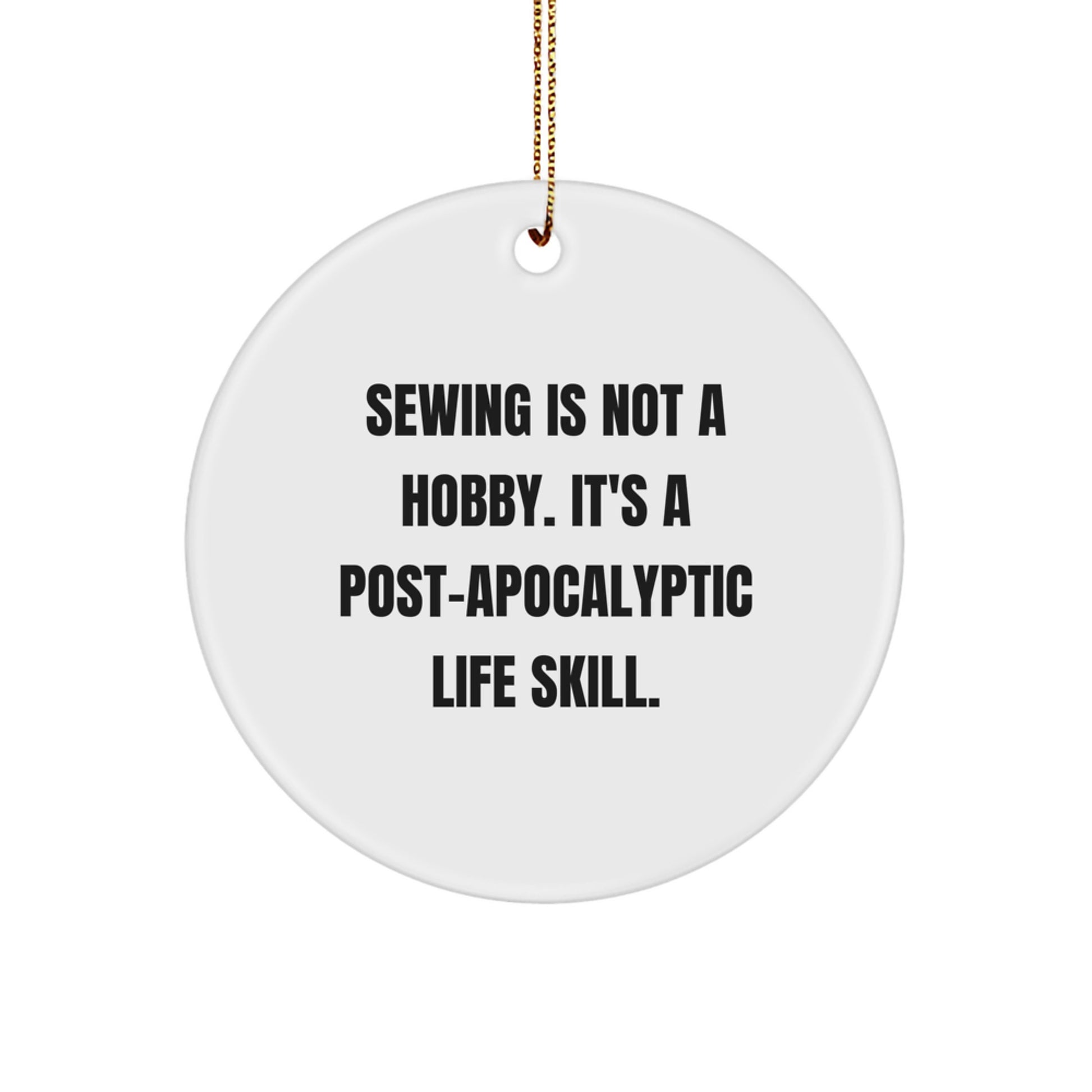 Sewing Circle Ornament Gifts from Friends for Sewing Enthusiasts, Funny Quote, Christmas Unique Gifts