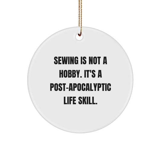 Sewing Circle Ornament Gifts from Friends for Sewing Enthusiasts, Funny Quote, Christmas Unique Gifts