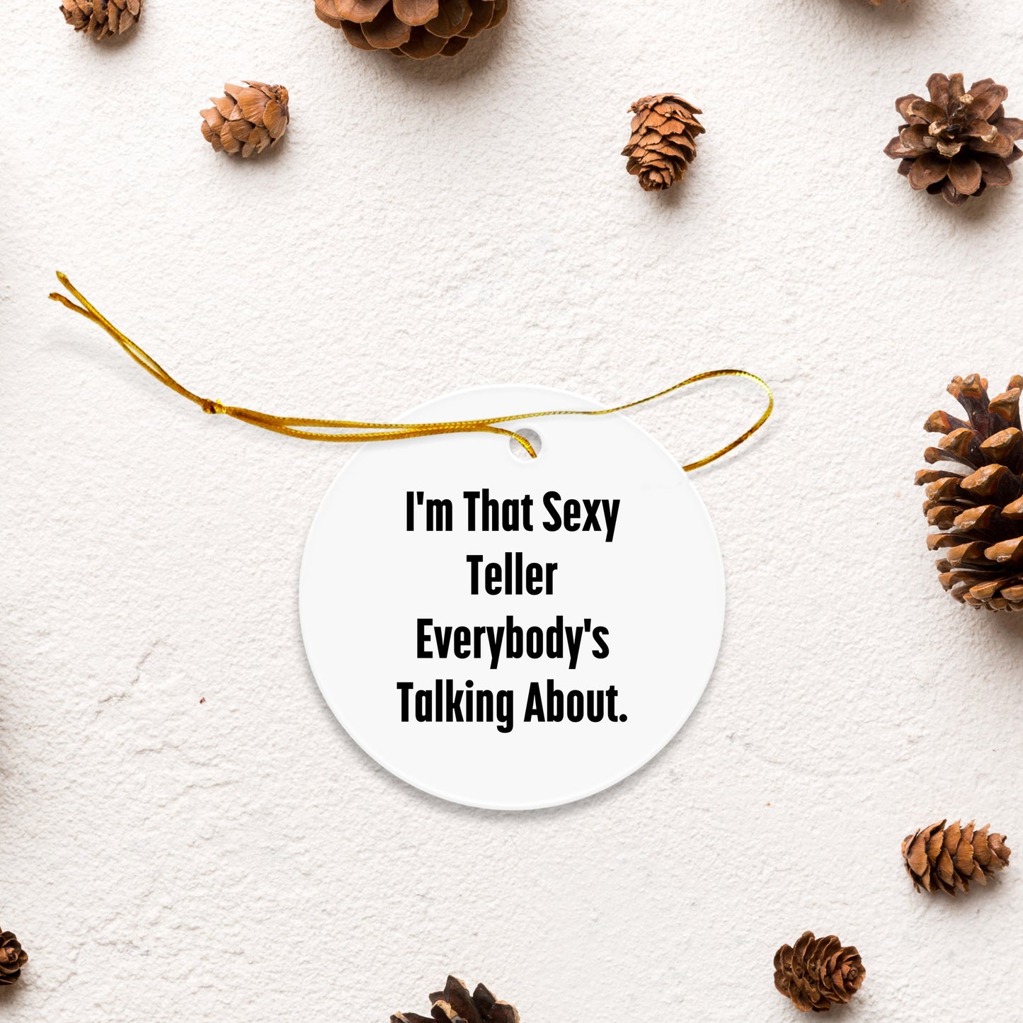 Sexy Teller Circle Ornaments for Christmas Unique Gifts from Friends to Family