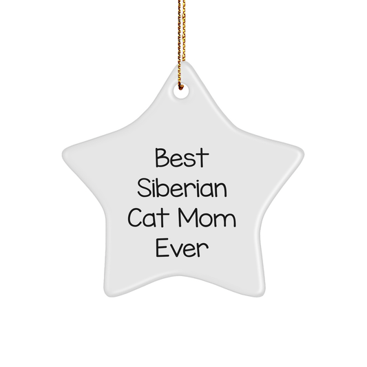 Siberian Cat Mom's Favorite Star Ornament, Gifts from Friends, 'Best Siberian Cat Mom Ever', Christmas Unique Gifts for Her