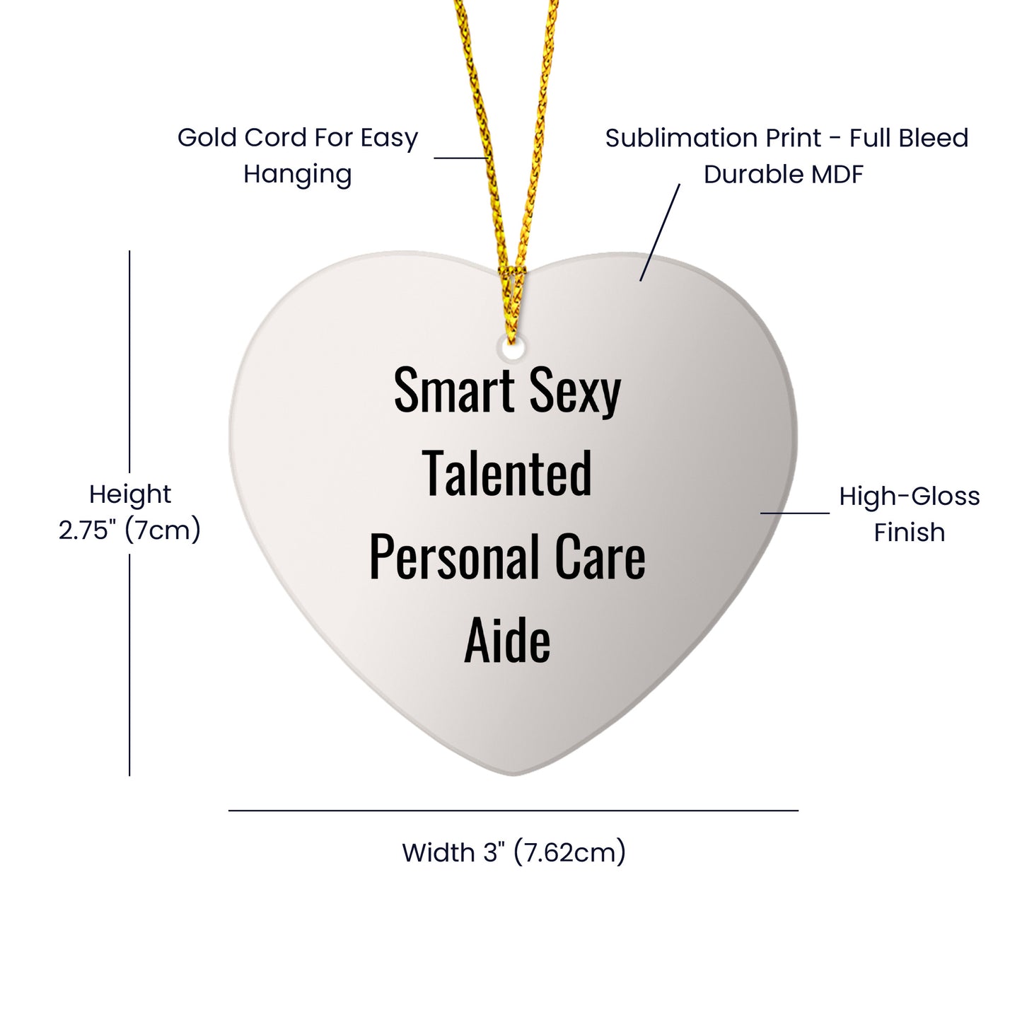 'Smart Sexy Talented' Personal Care Aide Christmas Unique Heart Ornament