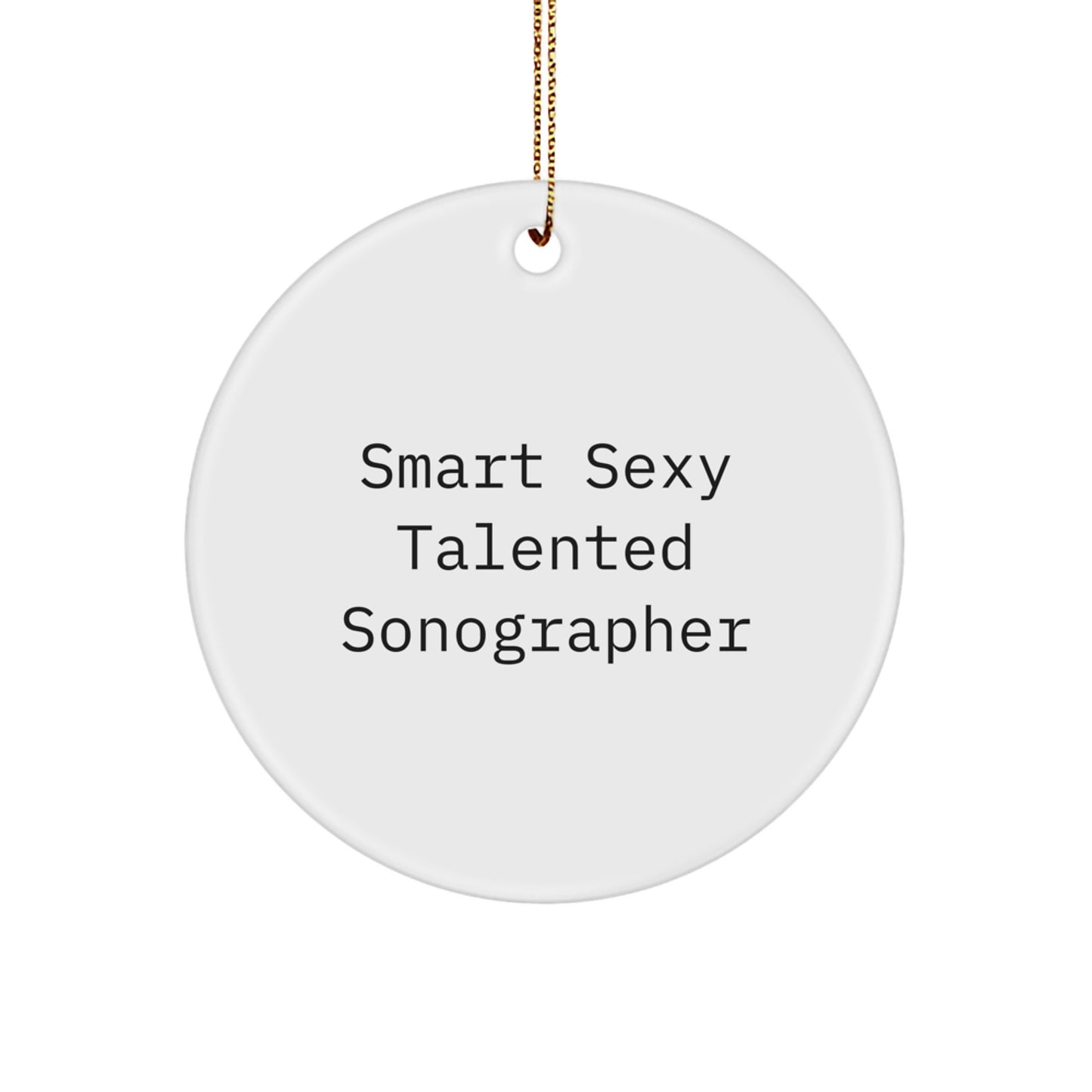 Smart Sexy Talented Sonographer Gifts for Christmas - Circle Ornament from Friends, 'You're the Heart of the Hospital' - White Color, 2.75'' tall