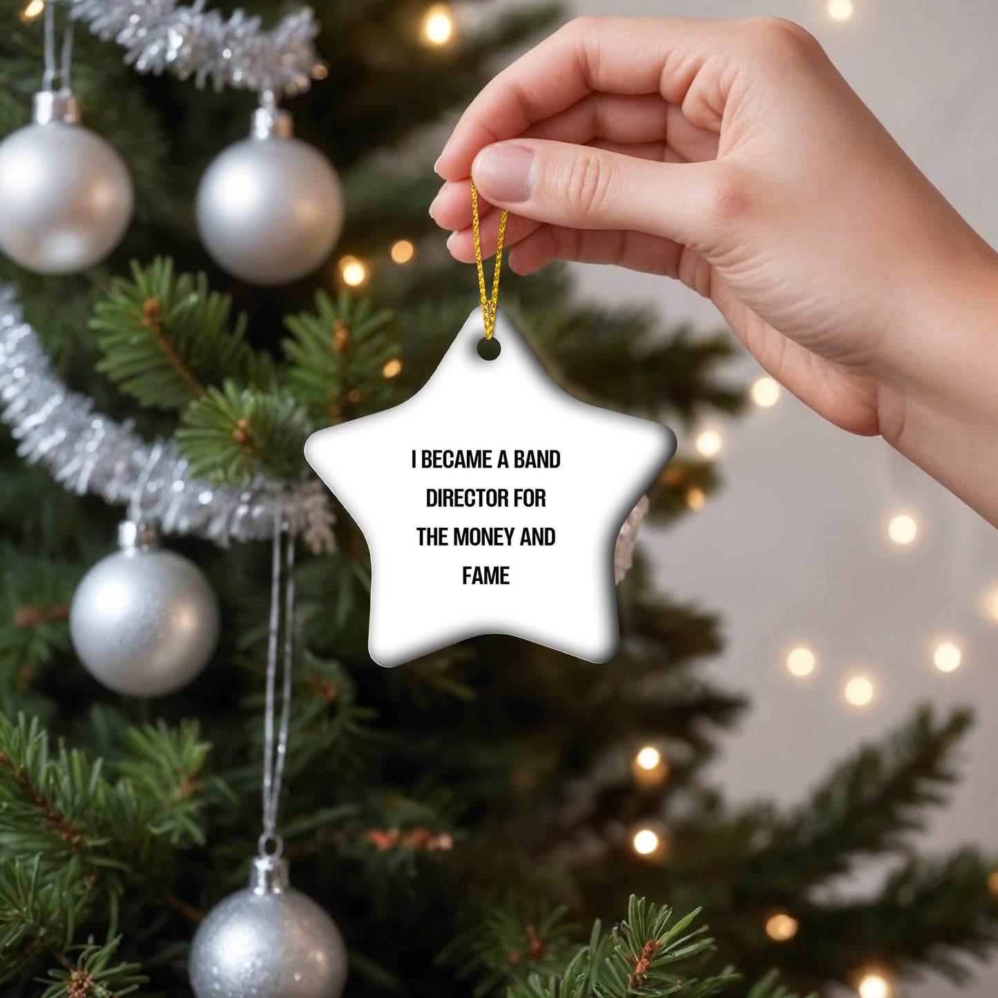 Band Director's Star Ornament, 'I Became A Band Director For The Money And Fame' Funny Gift from Friends to Men, Unique Christmas Ornament for Band Directors - Mallard Moon Gift Shop