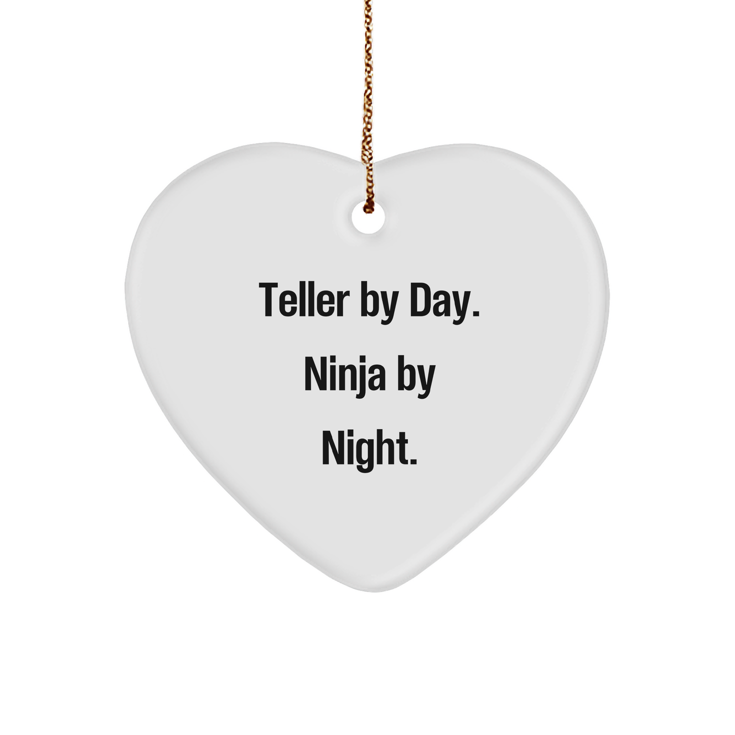 Teller Gifts from Friends - Ninja by Night, Heart Ornament with Funny Quote - Christmas Unique Gifts