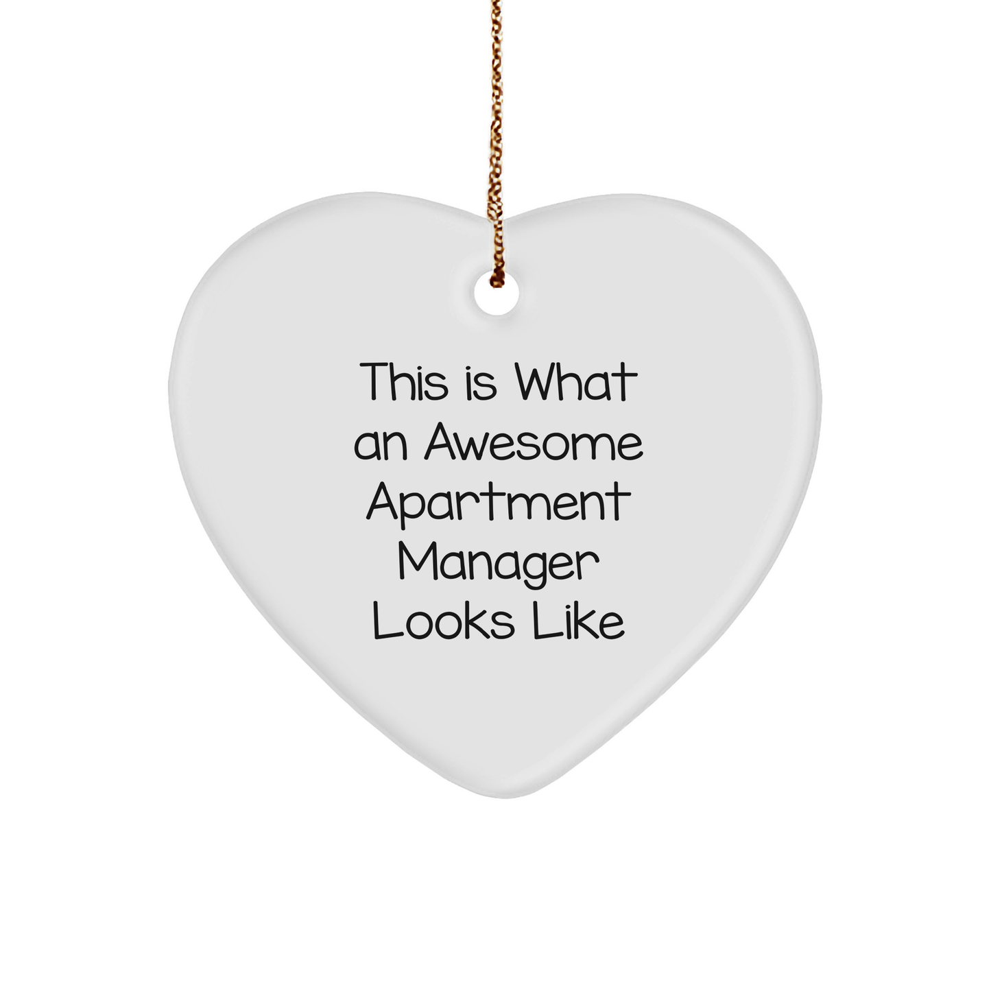 Apartment Manager Heart Ornament - This Is What An Awesome Apartment Manager Looks Like