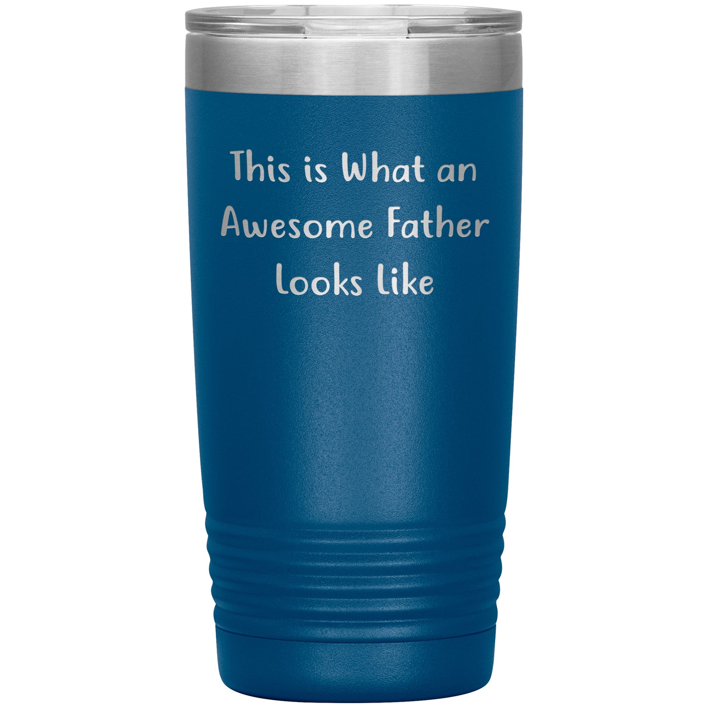 This Is What An Awesome Father Looks Like, 20oz or 30oz Vacuum-Insulated Tumbler, Gifts for Dad from Family, Men, or Coworkers, Christmas Unique Gift - Mallard Moon Gift Shop
