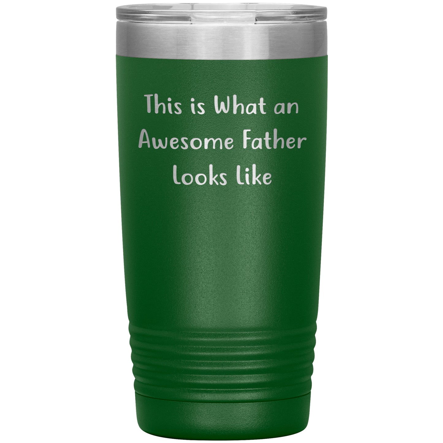 This Is What An Awesome Father Looks Like, 20oz or 30oz Vacuum-Insulated Tumbler, Gifts for Dad from Family, Men, or Coworkers, Christmas Unique Gift - Mallard Moon Gift Shop