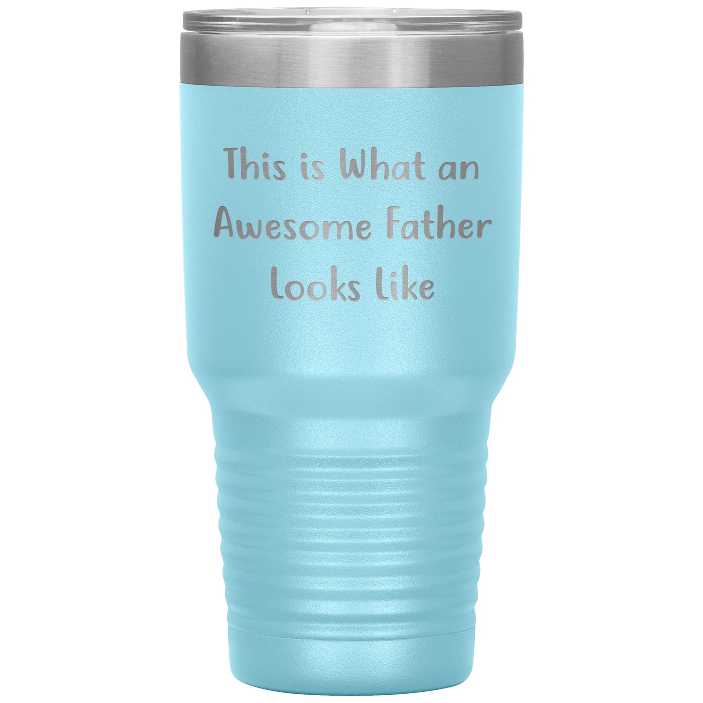 This Is What An Awesome Father Looks Like, 20oz or 30oz Vacuum-Insulated Tumbler, Gifts for Dad from Family, Men, or Coworkers, Christmas Unique Gift - Mallard Moon Gift Shop