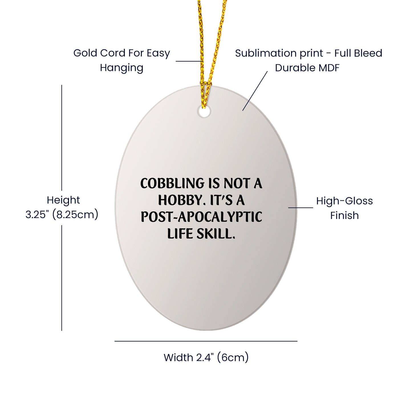 'Tis the Season for Cobbling Gifts from Friends and Family - Oval Ornament, White, Inspirational Quote, Perfect for Men, Women, and Coworkers
