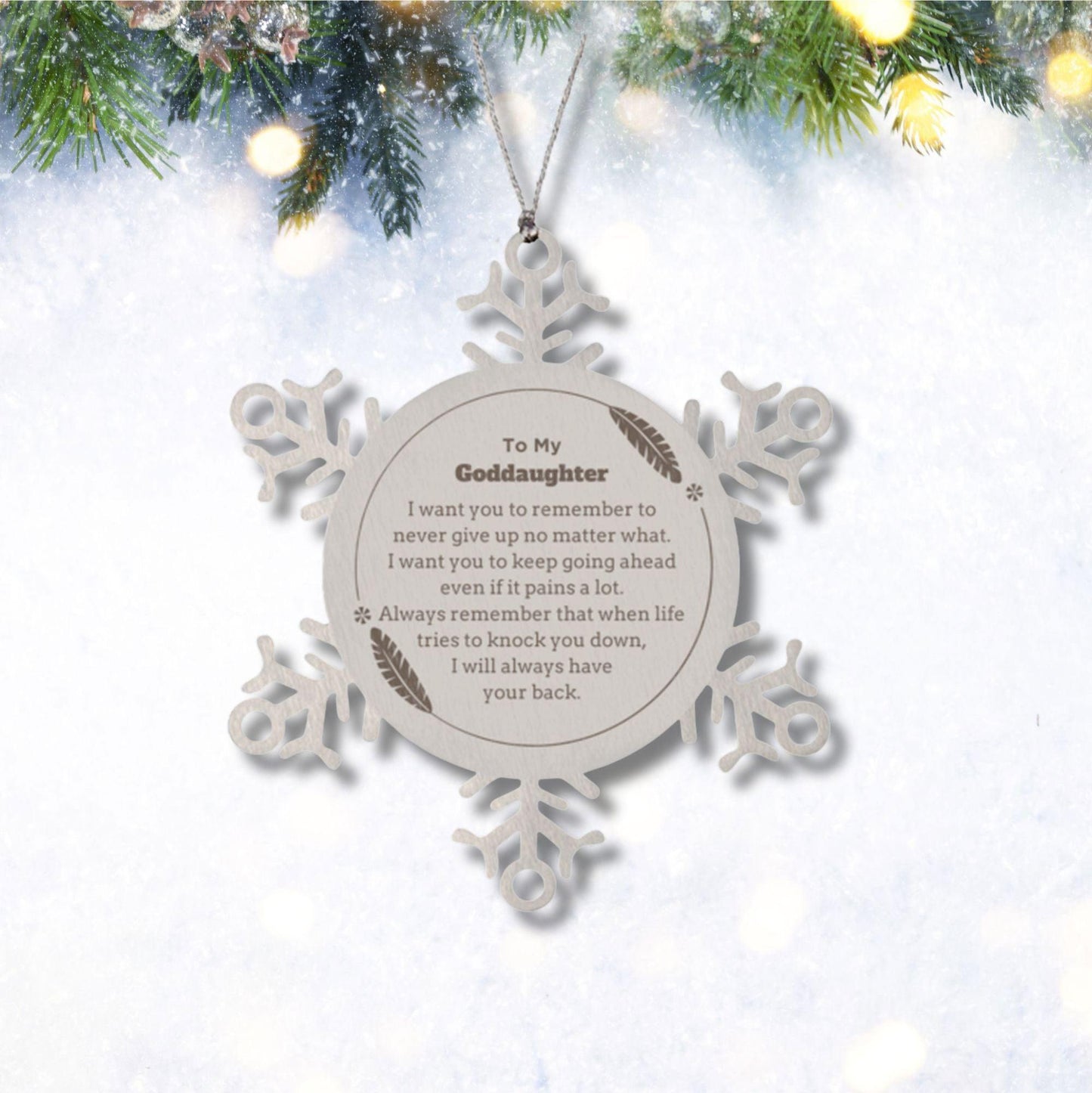 To My Goddaughter Gifts, Never give up no matter what, Inspirational Goddaughter Snowflake Ornament, Encouragement Birthday Christmas Unique Gifts For Goddaughter