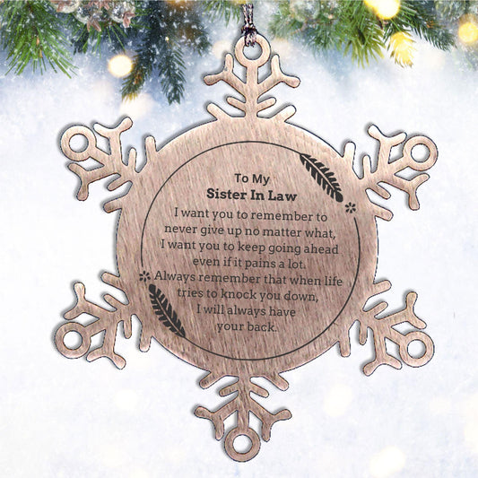To My Sister In Law Gifts, Never give up no matter what, Inspirational Sister In Law Snowflake Ornament, Encouragement Birthday Christmas Unique Gifts For Sister In Law