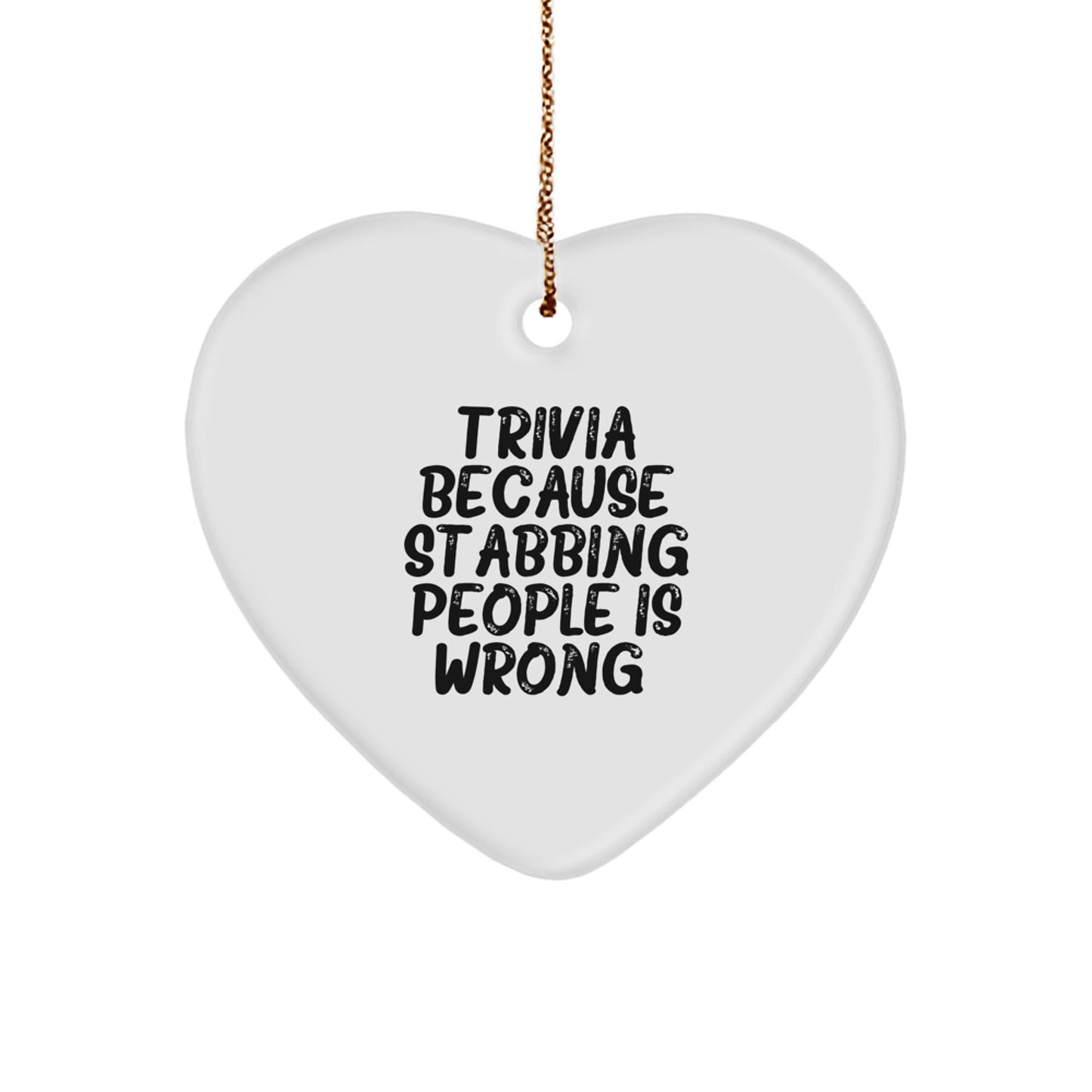 Trivia Gifts from Friends, Funny Heart Ornament for Trivia Lovers, Stabbing People Wrong, Christmas Unique Trivia Gifts for Women - Image 1