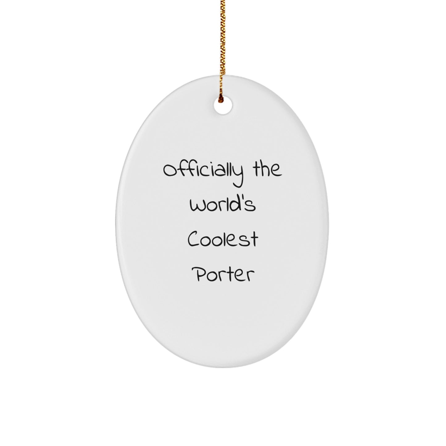 Unique Gifts from Friends for Porter - Officially The World's Coolest Porter Oval Ornament, White, 3.25" Tall, Christmas Decor