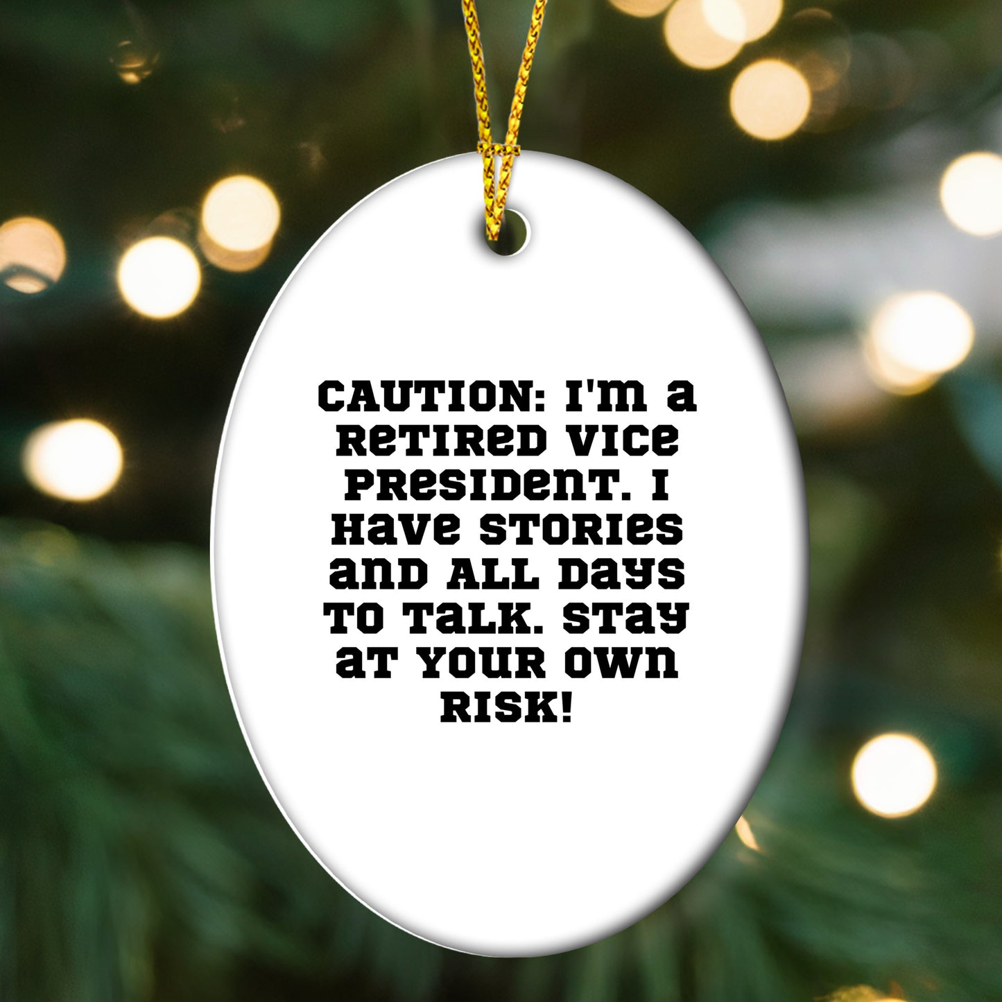 Vice President Funny Gift, 'Caution: I'm A Retired Vice President...' Oval Ornament, Christmas Decorations for Friends and Family, Gifts from Men to Women