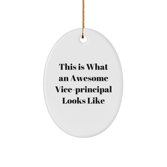 Vice-Principal Gifts from Friends for Awesome Vice-Principals - This Is What An Awesome Vice-Principal Looks Like Oval Ornament, White, Christmas