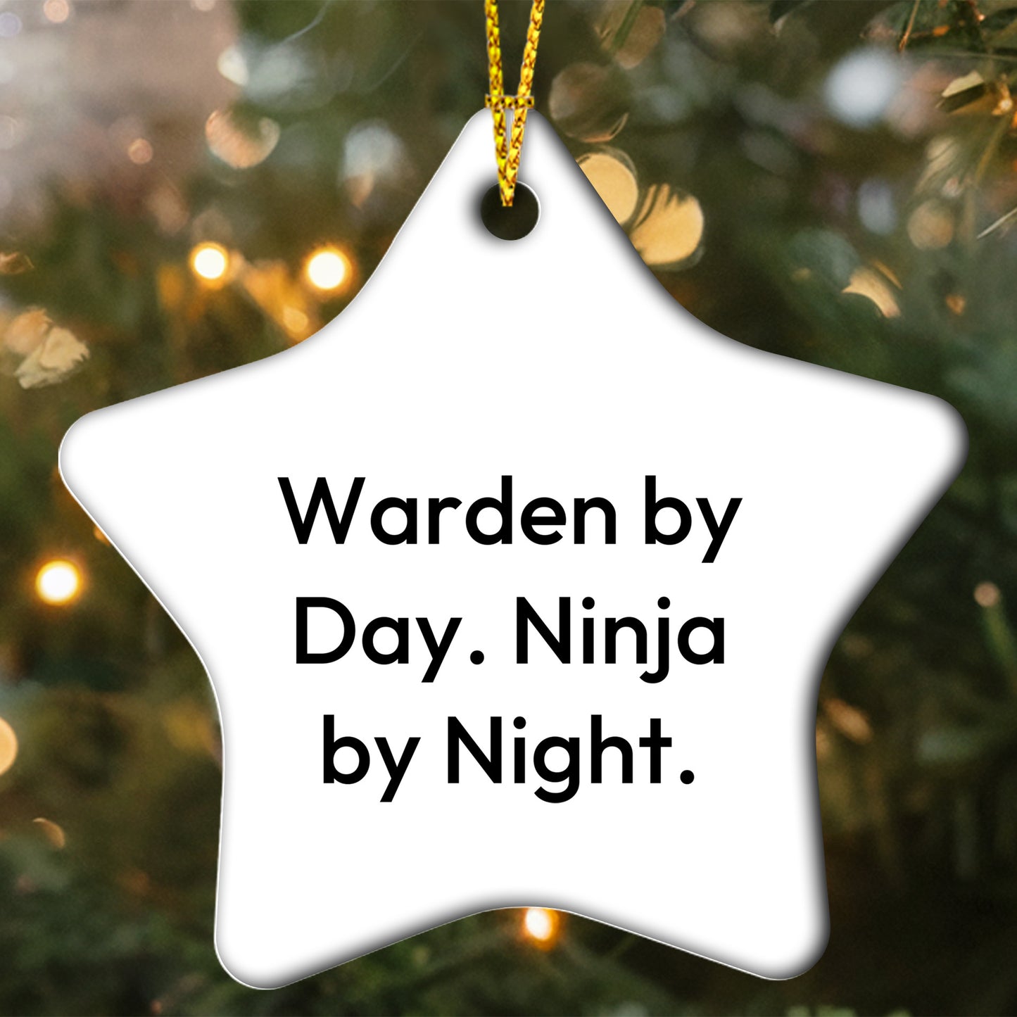 Warden Ninja Star Ornament Gifts for Men from Friends on Christmas, Warden By Day. Ninja By Night.