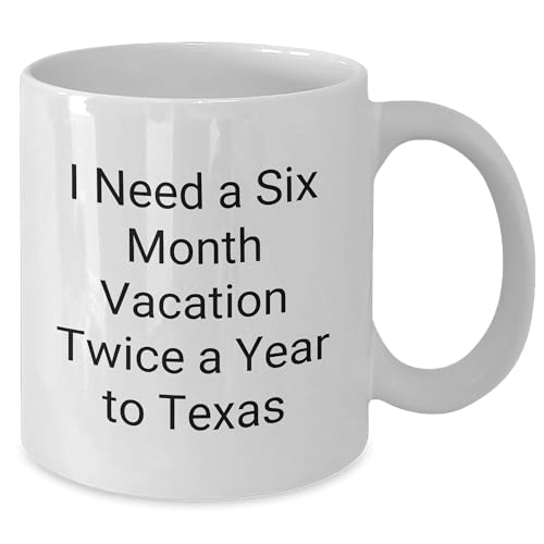 Texas Getaway Dreams Gifts for Men from Women, White Coffee Mug for Christmas