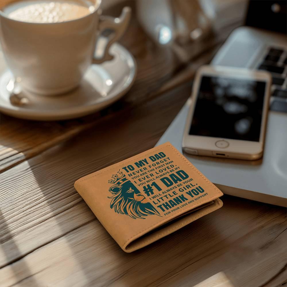 To My Dad - First Man I Loved-Always be Your Little Girl Genuine Cowhide Leather Wallet - Mallard Moon Gift Shop