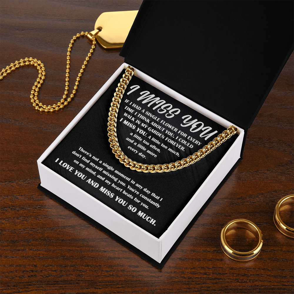 Gift for Him, I Miss You - Cuban Chain Necklace - Mallard Moon Gift Shop