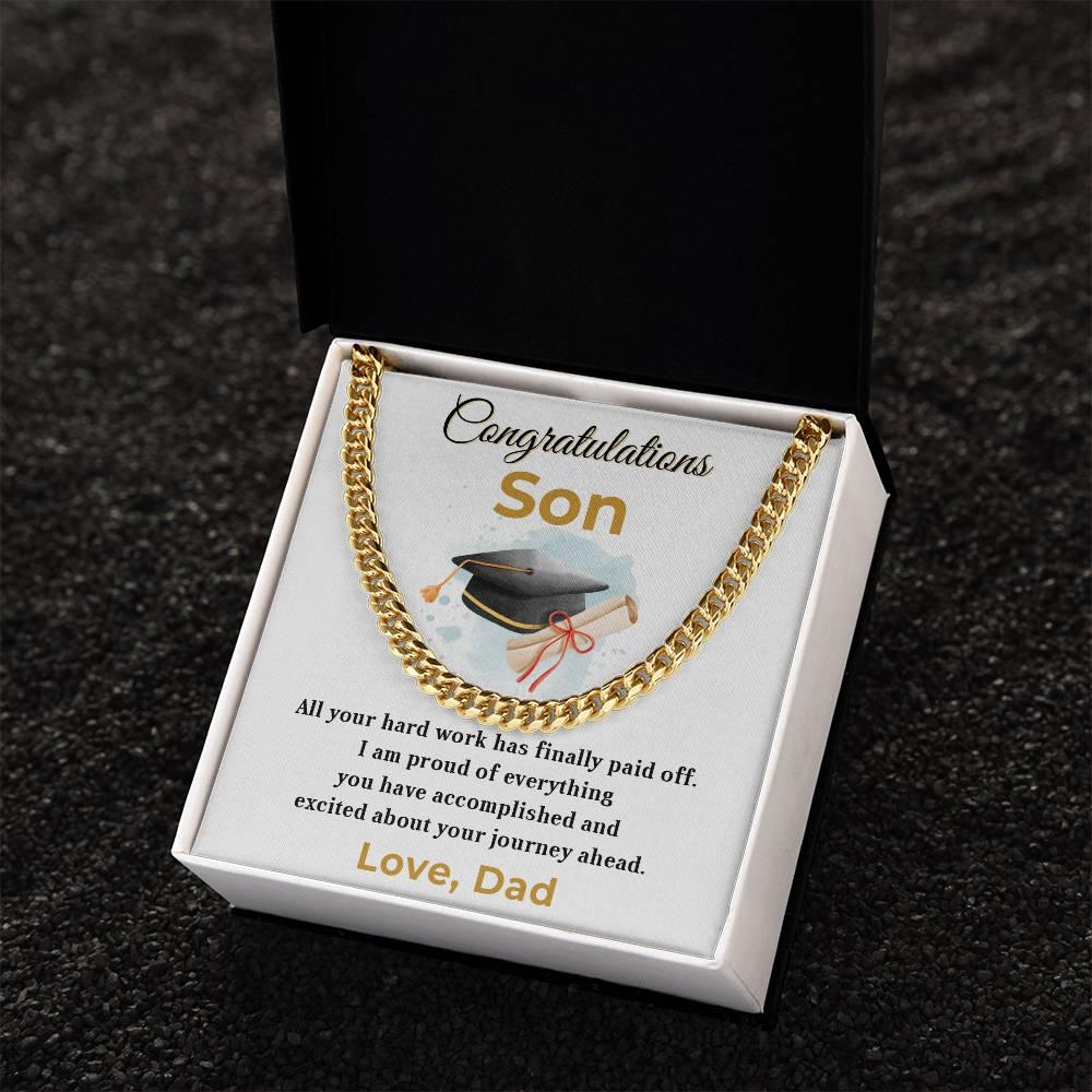 Son Personalized Graduation Gift - Your Hard Work Has Finally Paid Off - Cuban Chain Link Necklace with Message Card and Gift Box - Mallard Moon Gift Shop