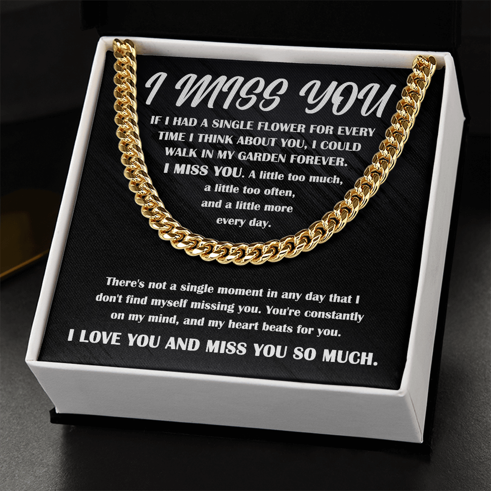 Gift for Him, I Miss You - Cuban Chain Necklace - Mallard Moon Gift Shop